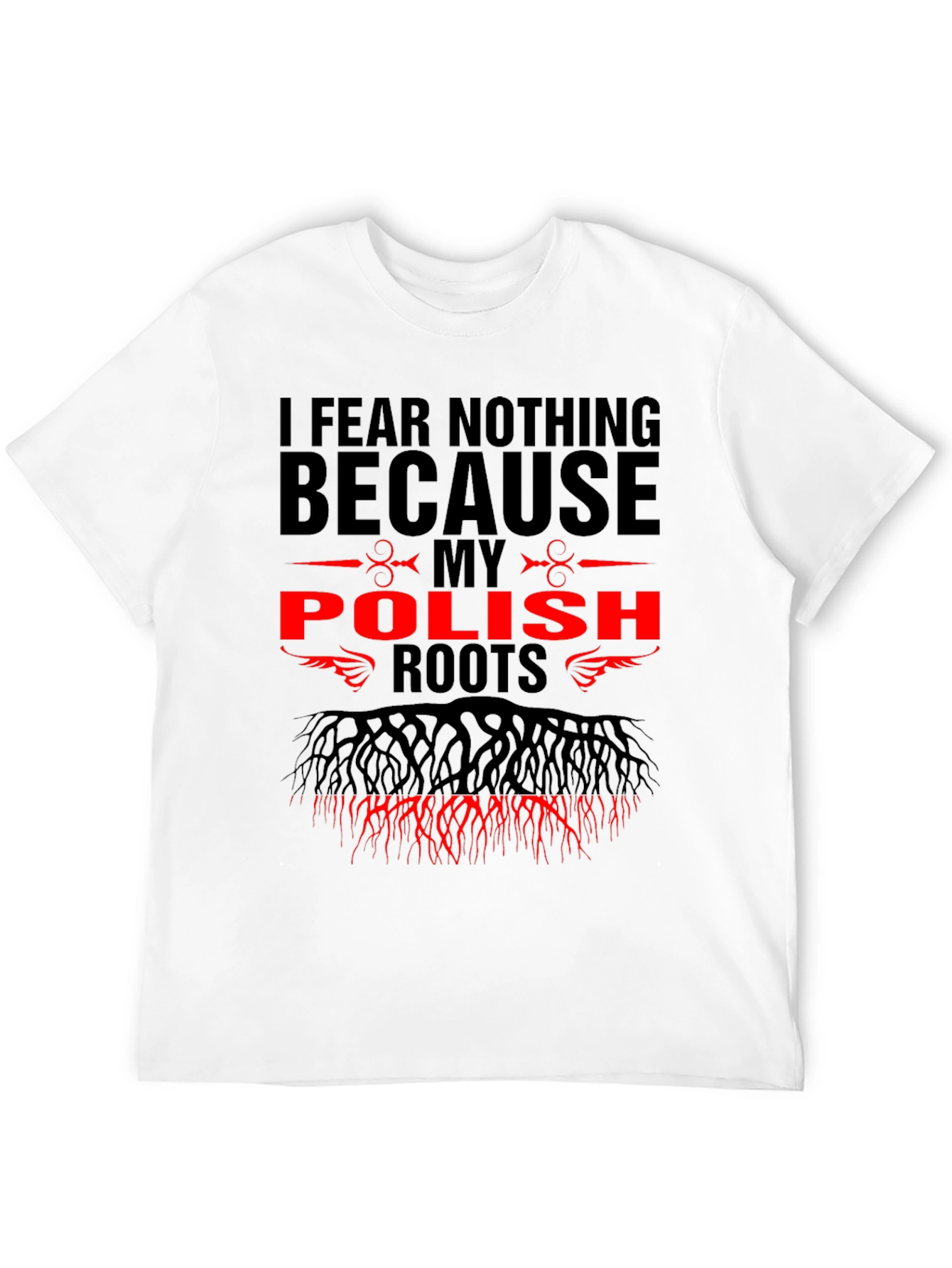 I Fear Nothing Polish Roots Graphic Tee