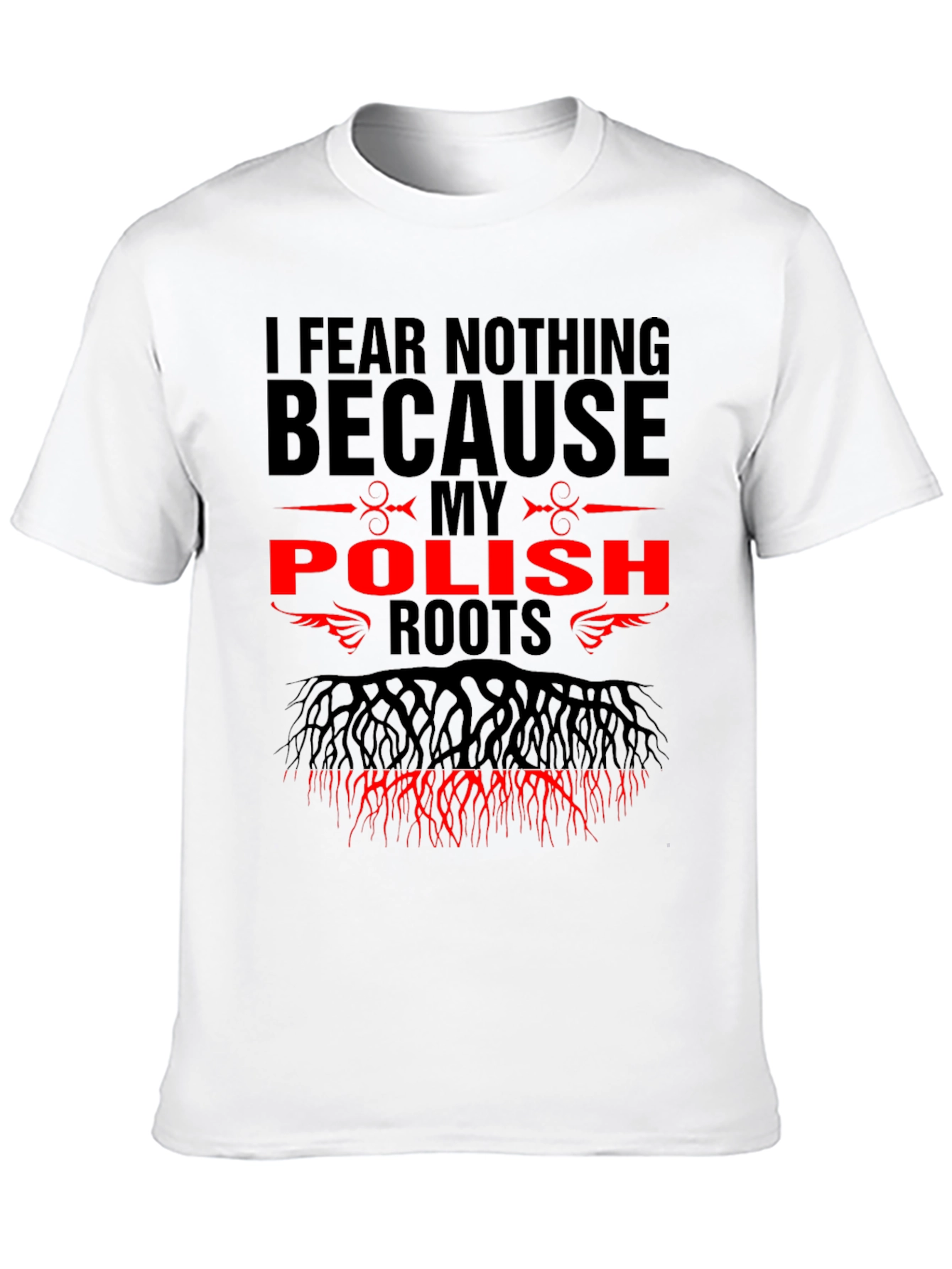 I Fear Nothing Polish Roots Graphic Tee