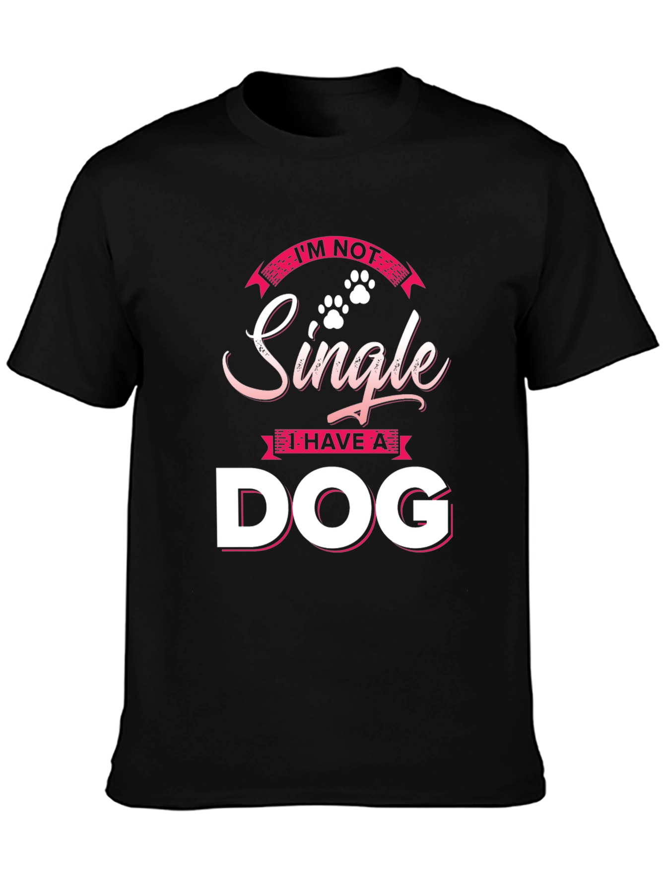 Im Not Single I Have a Dog T-Shirt