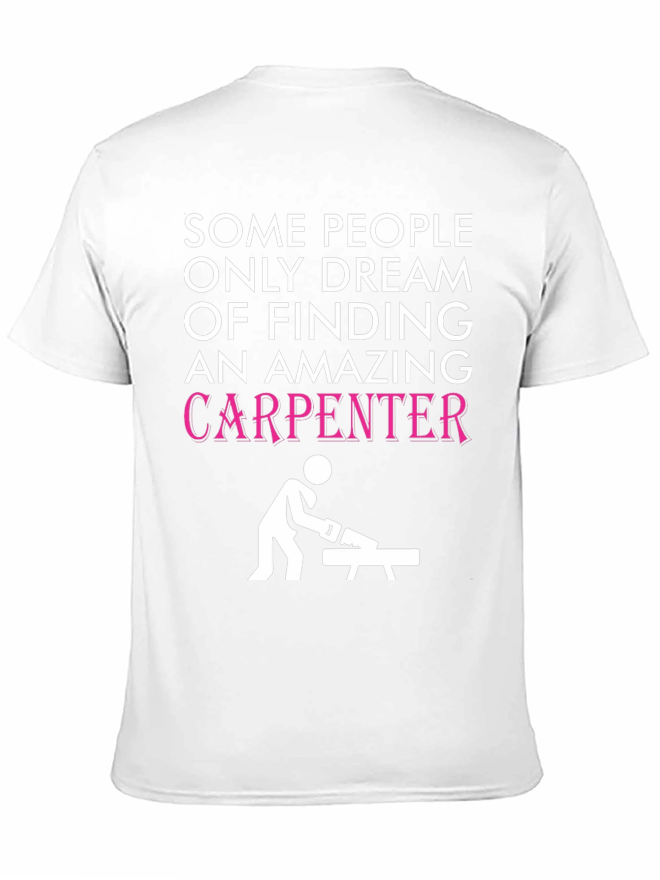 Amazing Carpenter Graphic T-Shirt