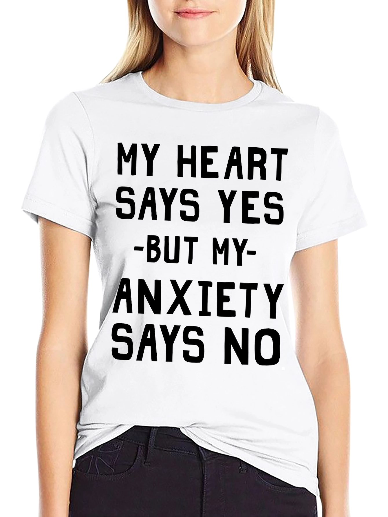 My Heart Says Yes T-Shirt - Anxiety Funny Tee