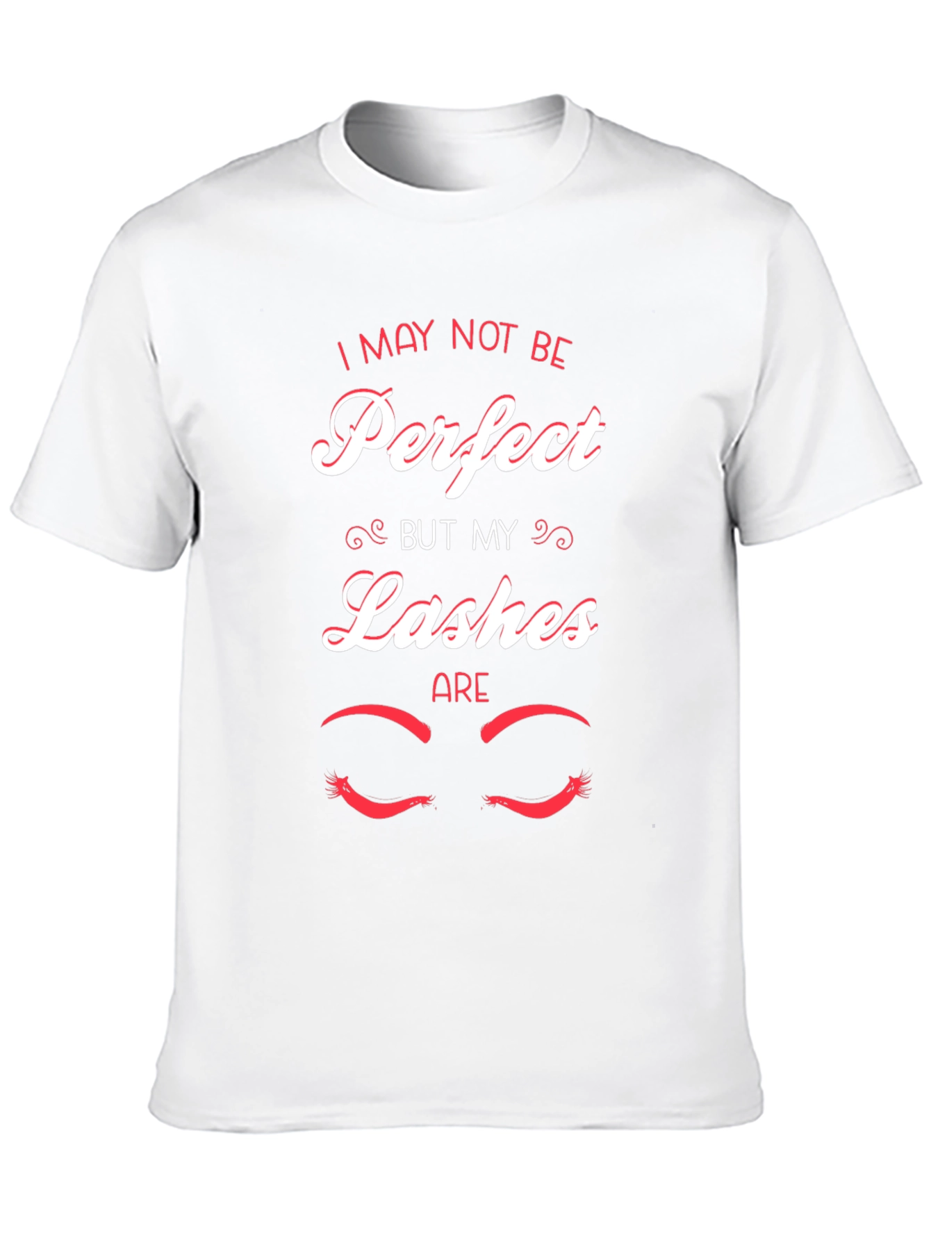Perfect Lashes Graphic Tee -  Unisex Cotton T-Shirt