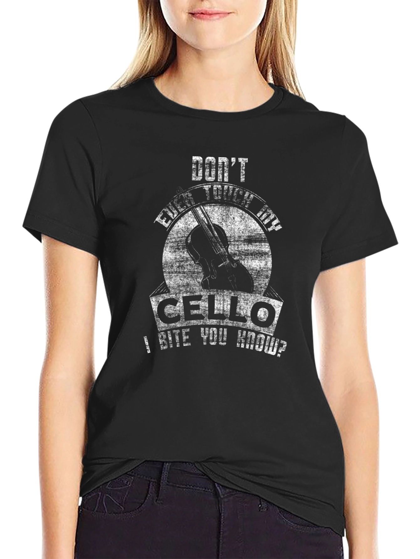 Dont Even Touch My Cello T-Shirt