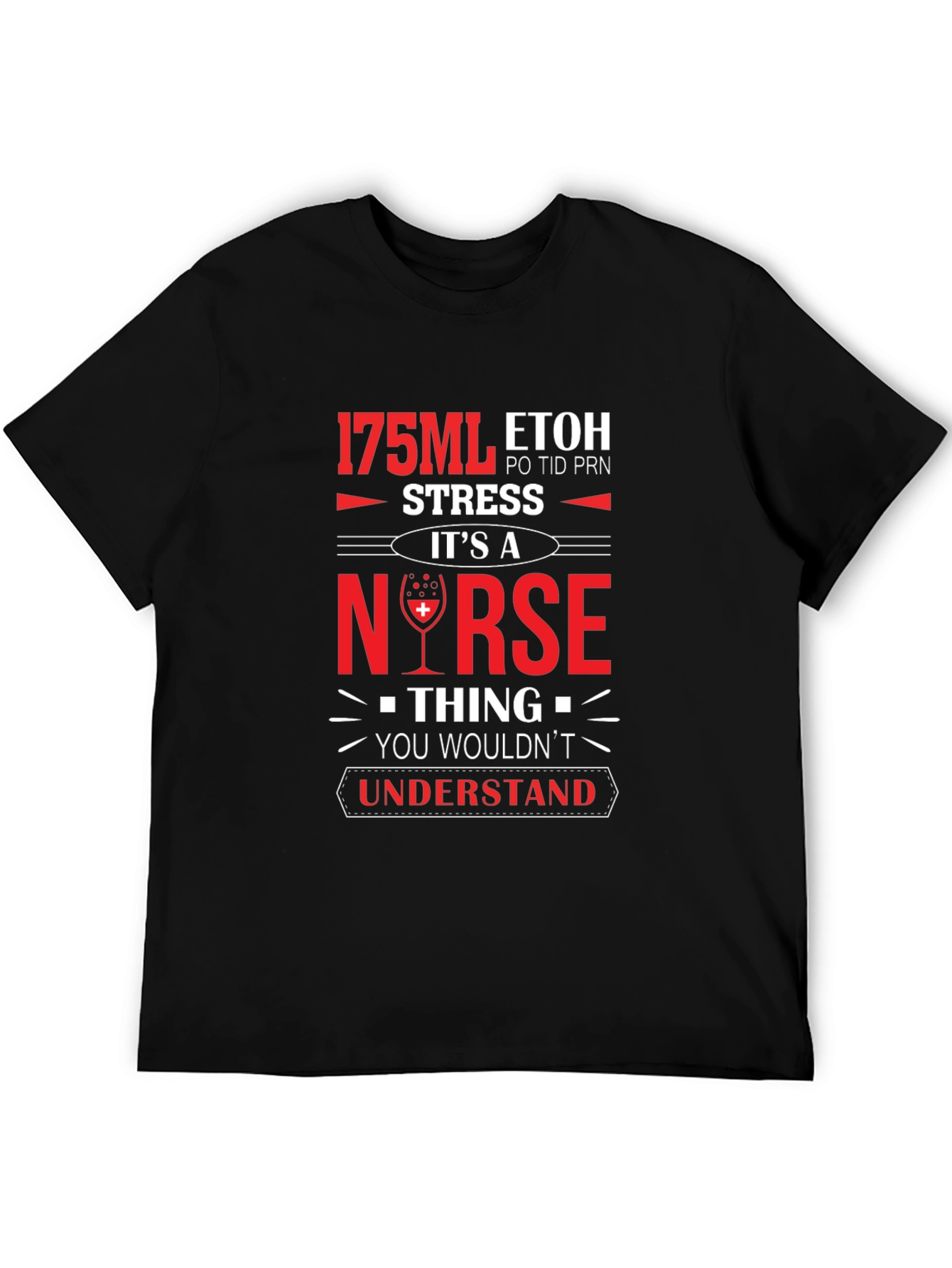 Nurse 175ML ETOH Novelty Graphic T-Shirt