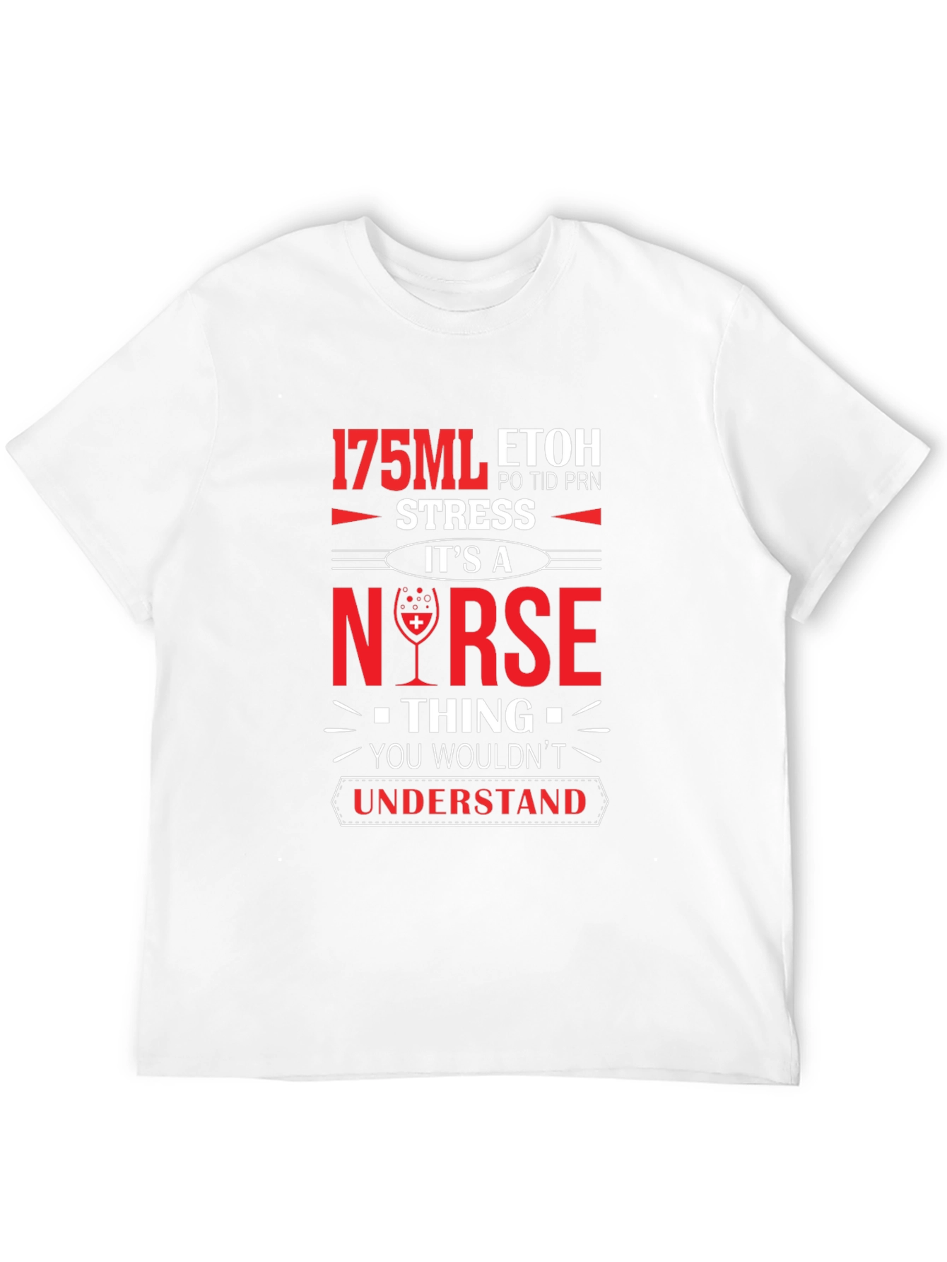 Nurse 175ML ETOH Novelty Graphic T-Shirt