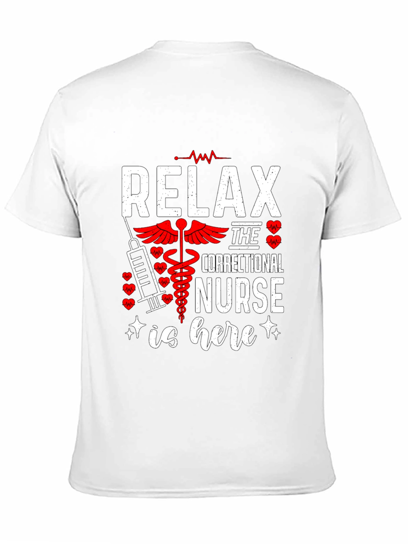 Relax Correctional Nurse T-Shirt