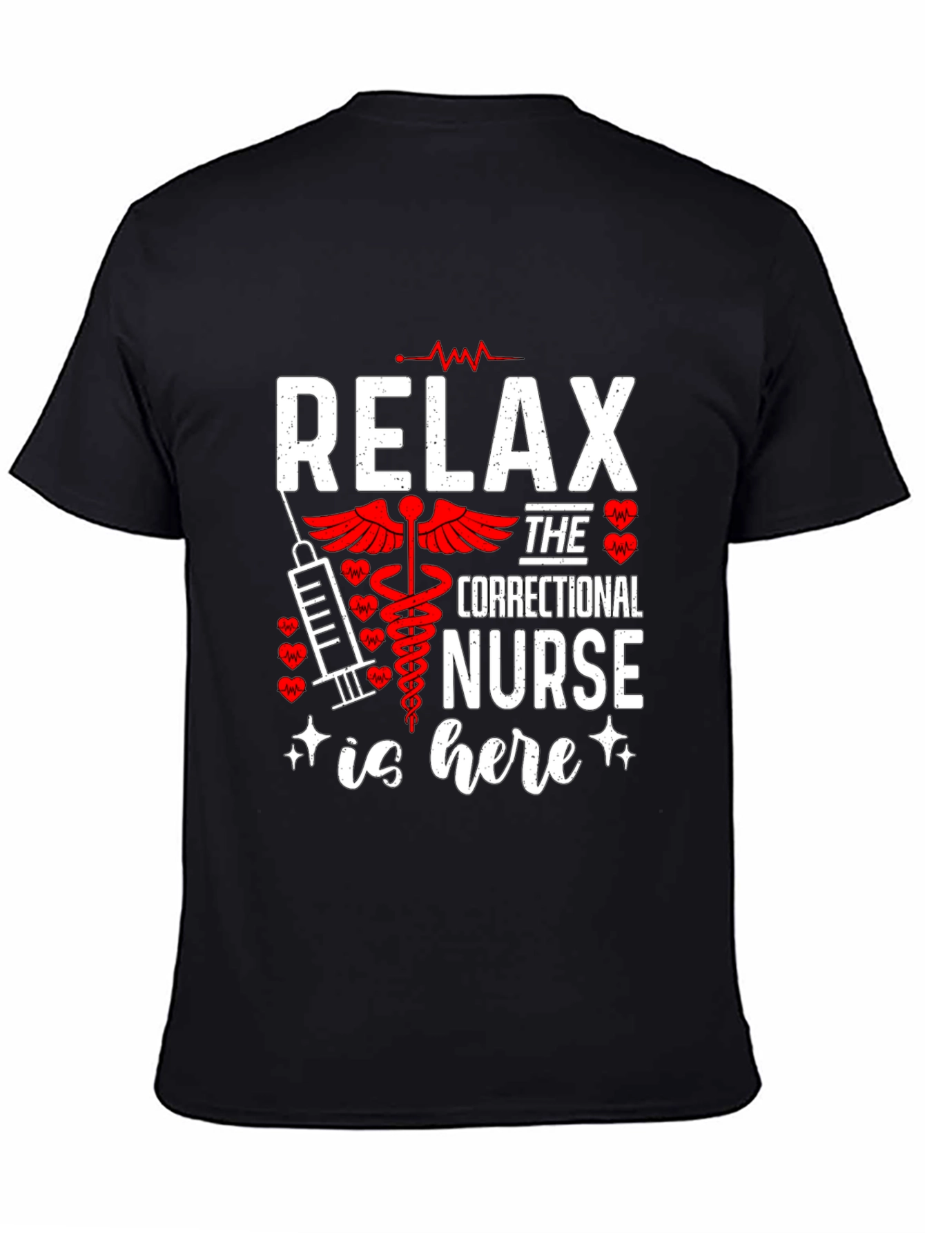 Relax Correctional Nurse T-Shirt