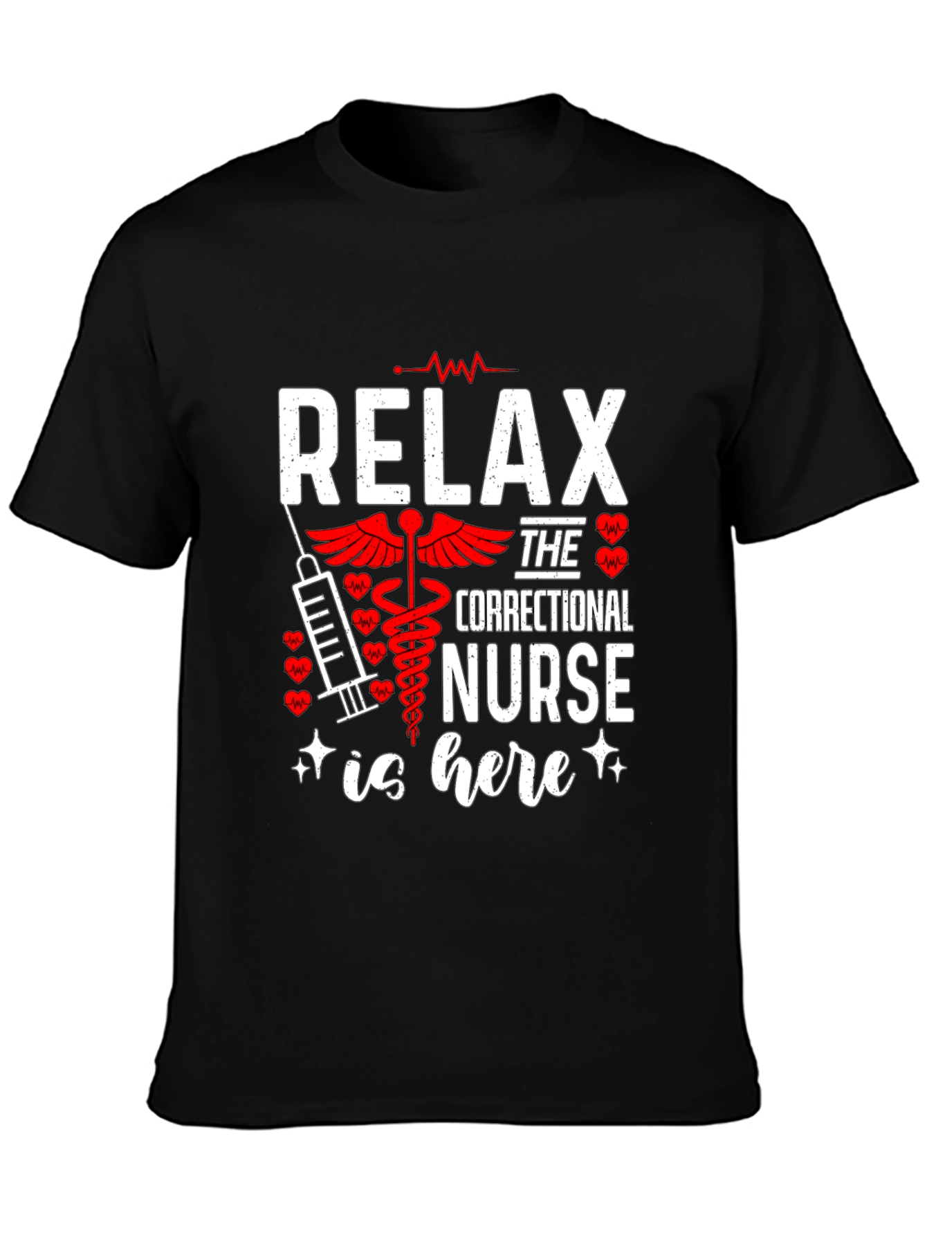 Relax Correctional Nurse T-Shirt