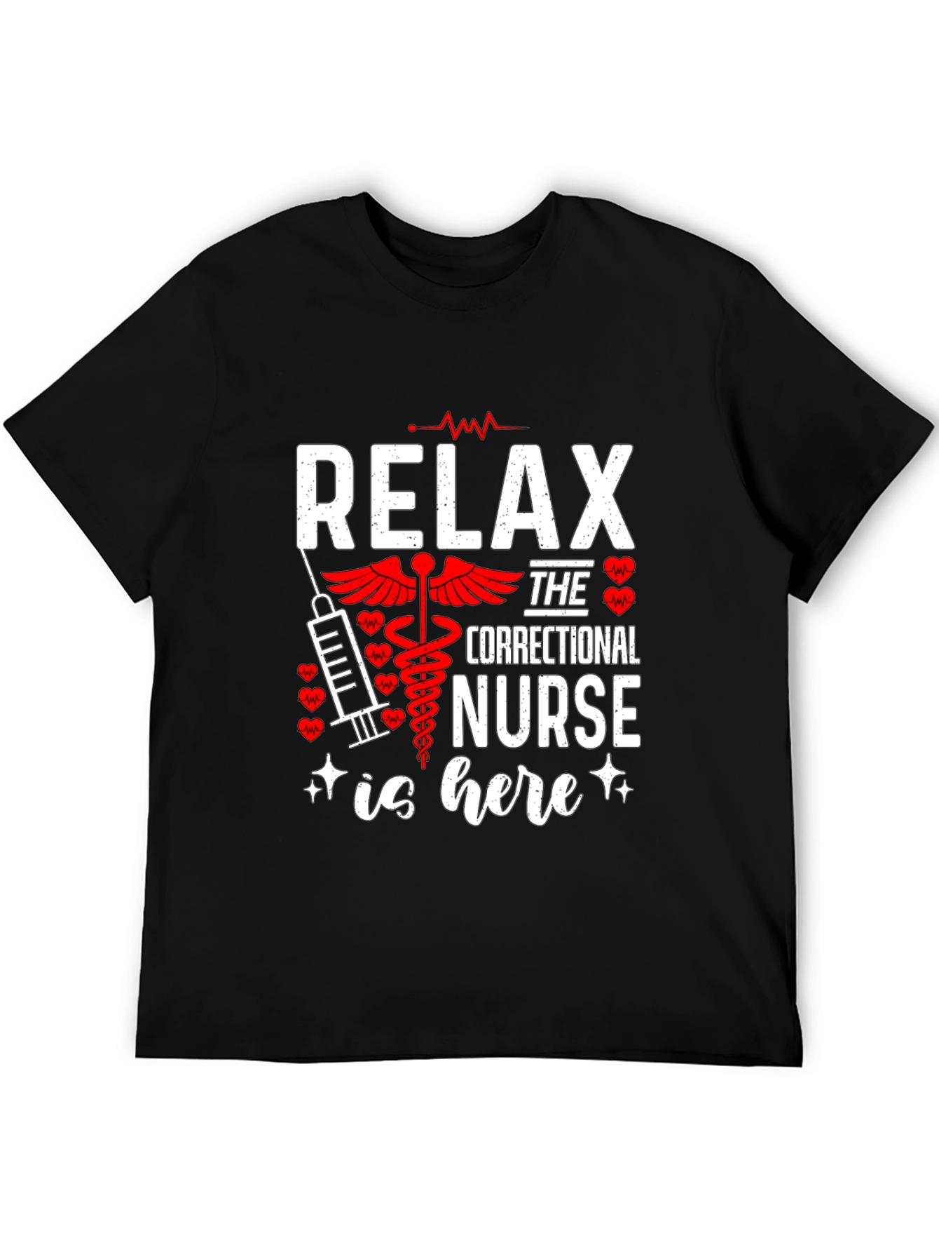 Relax Correctional Nurse T-Shirt