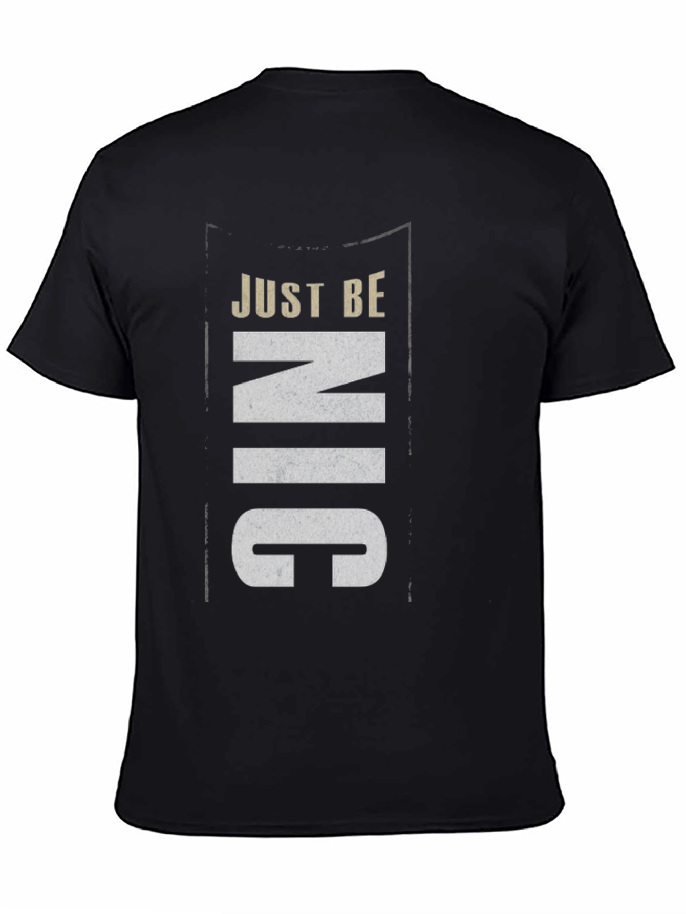 Just Be Nic T-Shirt - Modern Black Graphic Tee