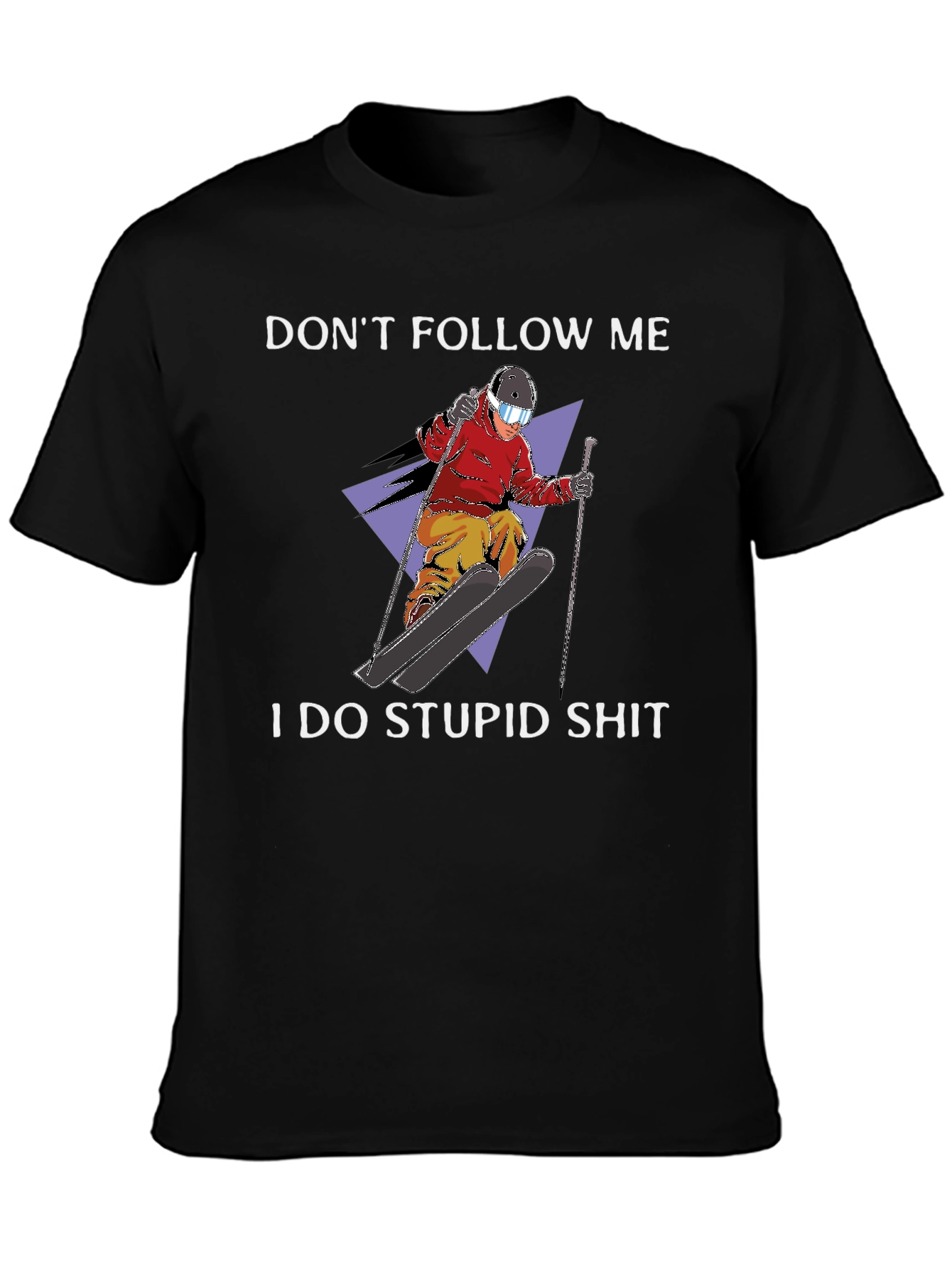Dont Follow Me Graphic Tee - Skiing Humor