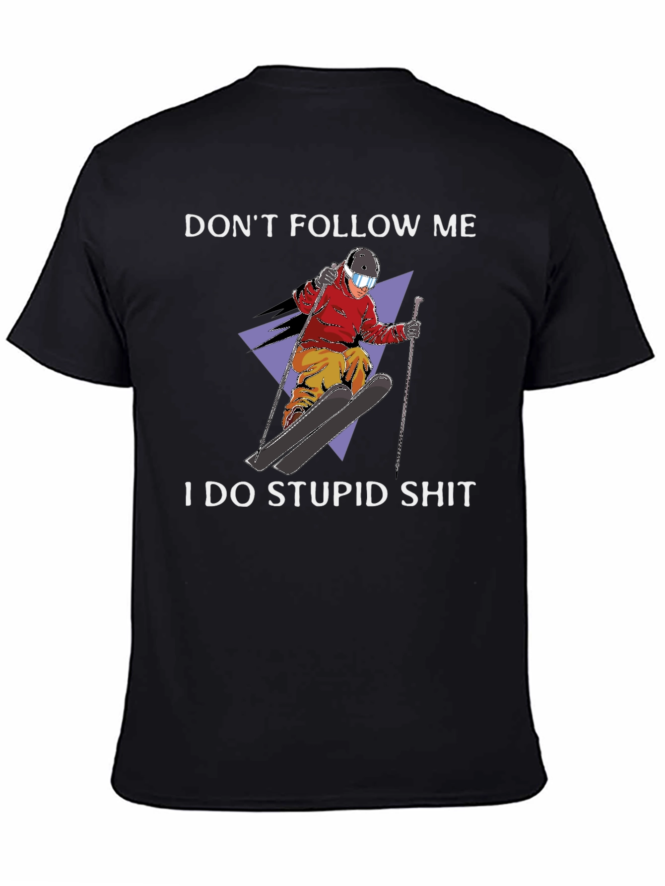 Dont Follow Me Graphic Tee - Skiing Humor