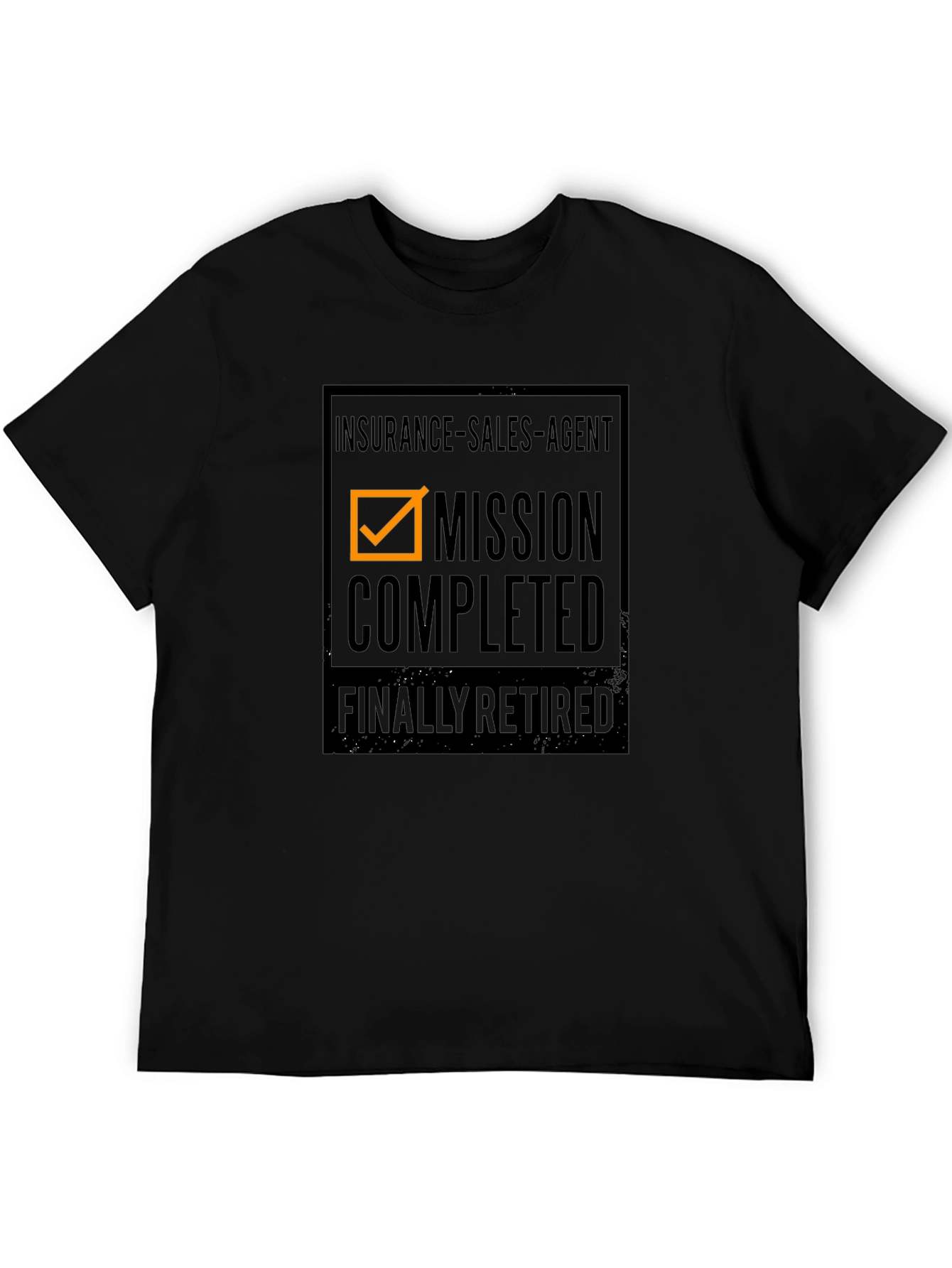 Retired Insurance Sales Agent T-Shirt - Mission Completed