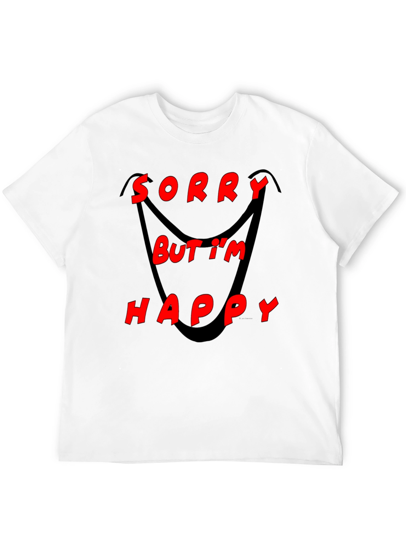Sorry But Im Happy Graphic Black T-Shirt