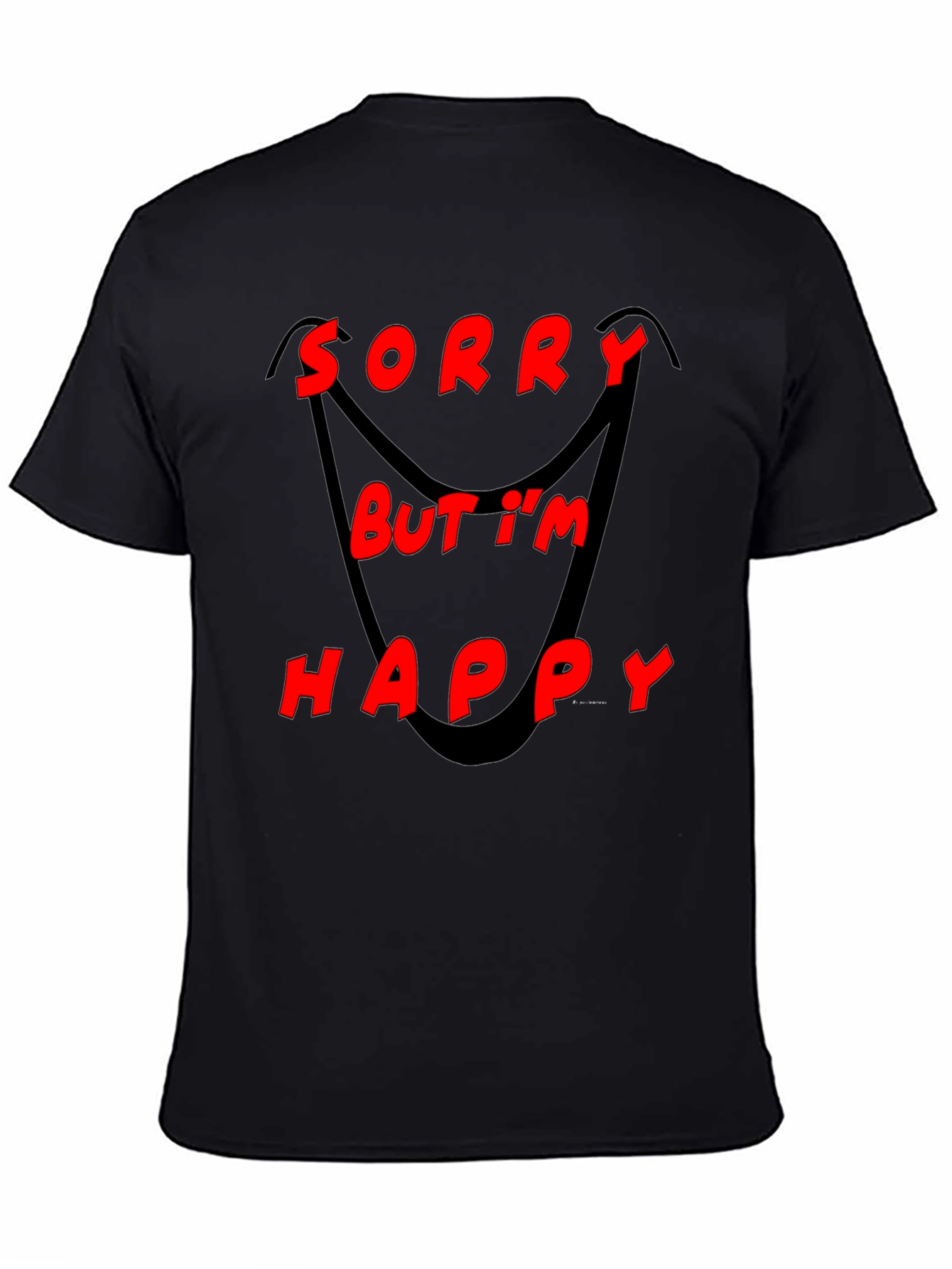 Sorry But Im Happy Graphic Black T-Shirt