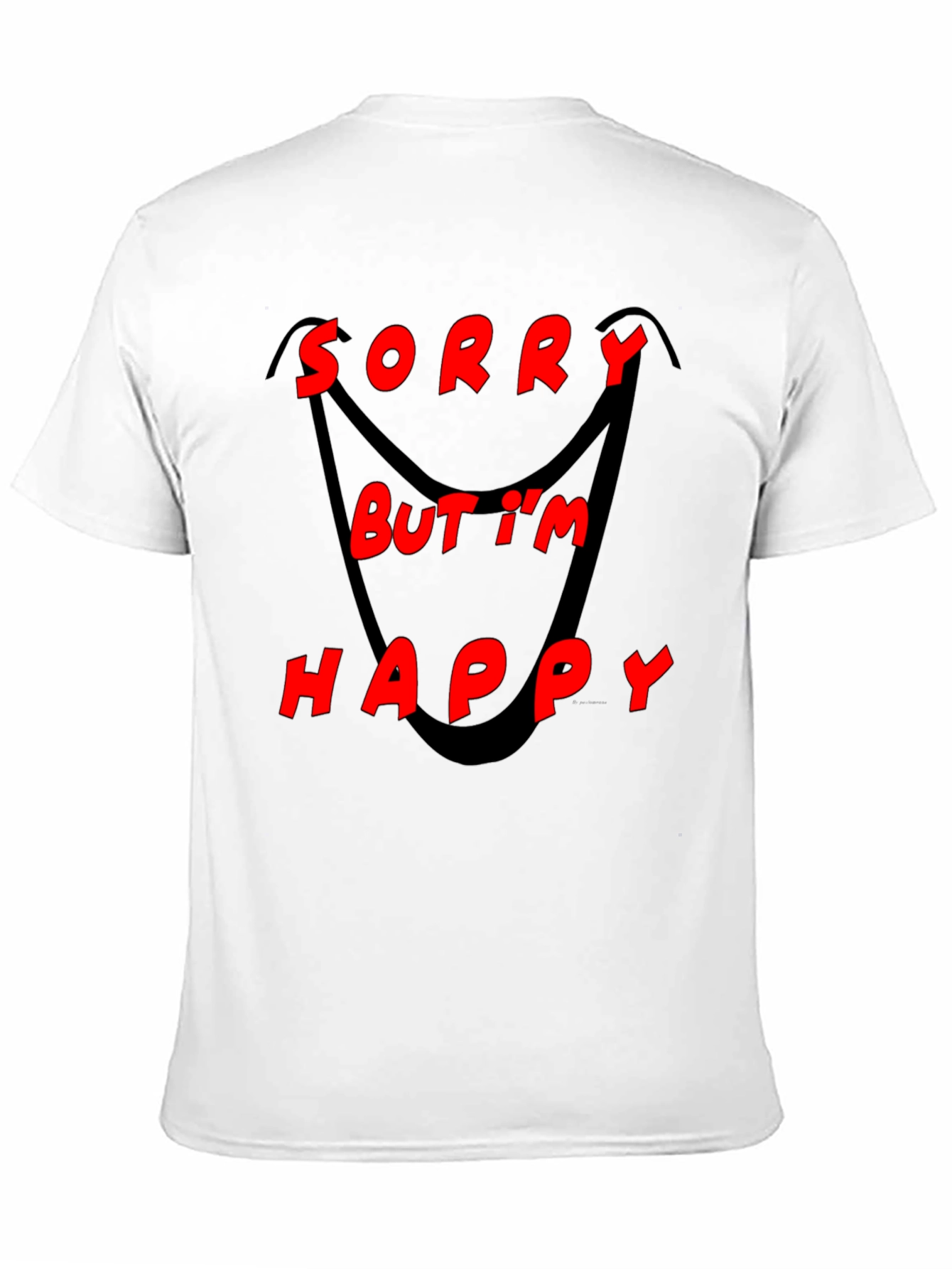 Sorry But Im Happy Graphic Black T-Shirt