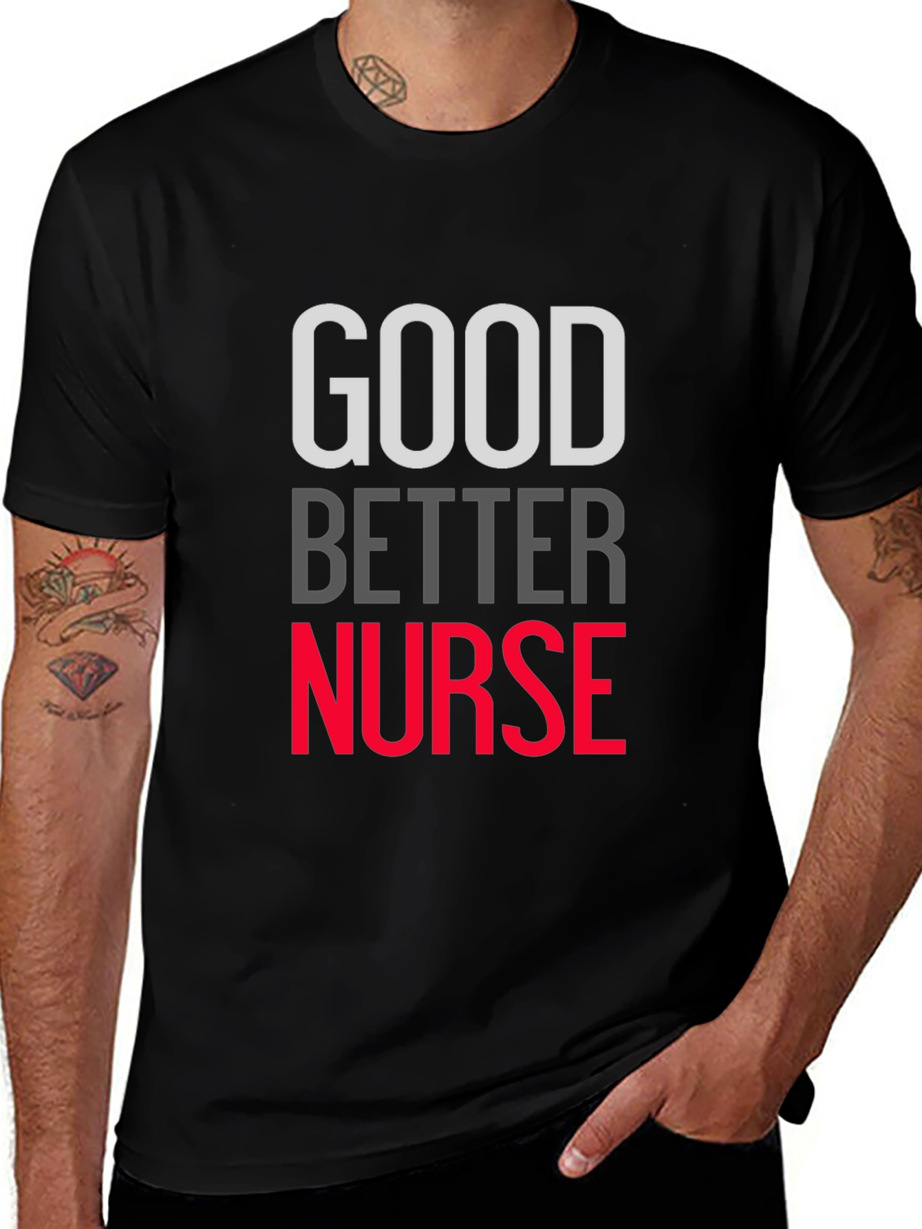 Good Better Nurse Graphic T-Shirt
