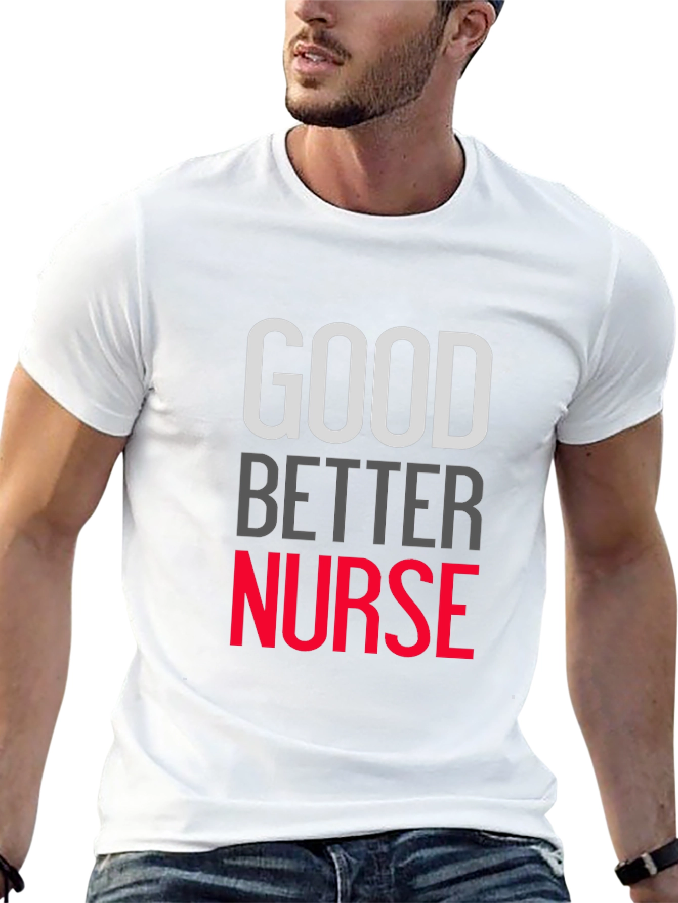 Good Better Nurse Graphic T-Shirt