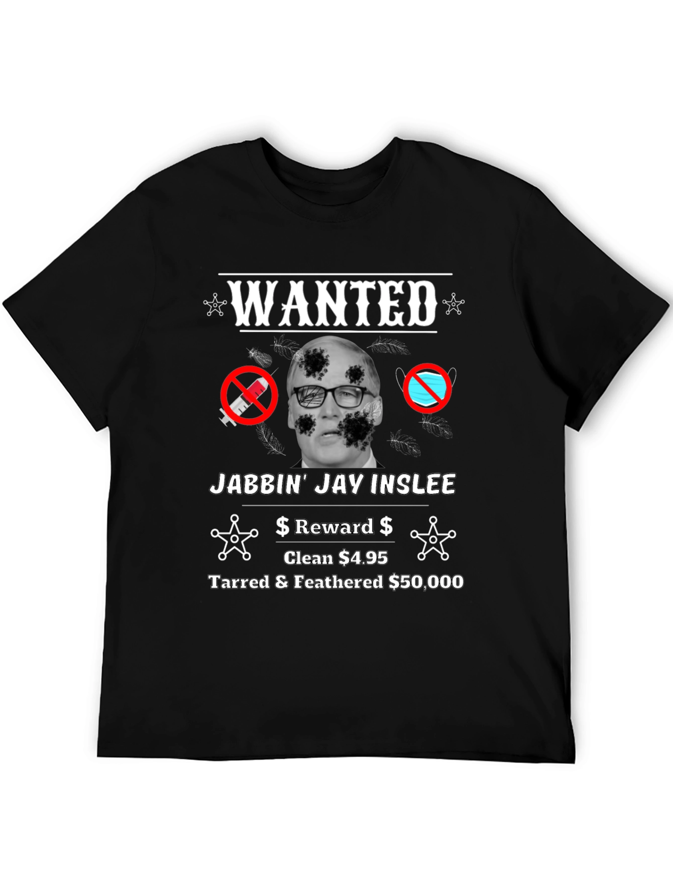 Political Satire T-Shirt - Jabbin Jay Inslee WANTED