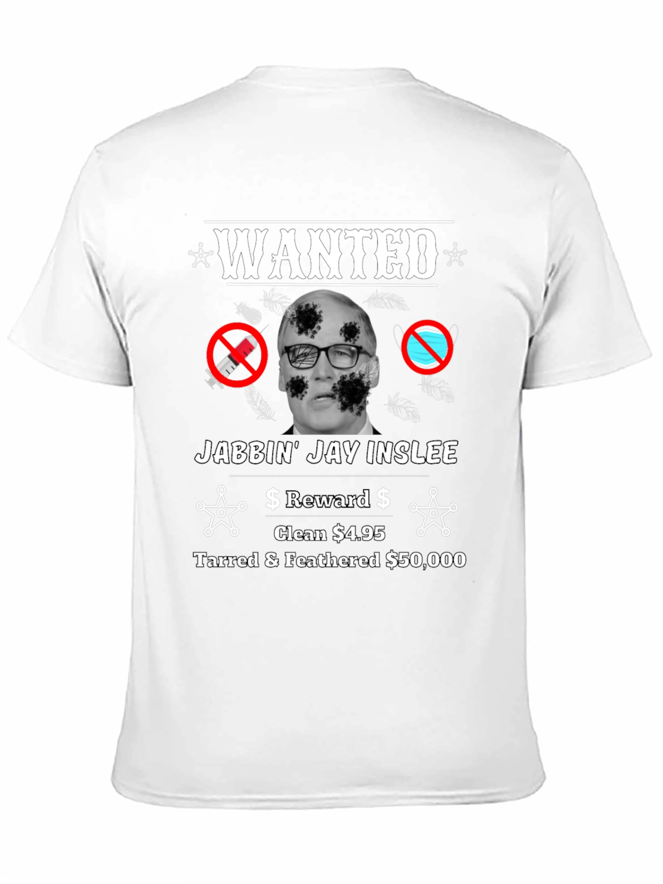 Political Satire T-Shirt - Jabbin Jay Inslee WANTED