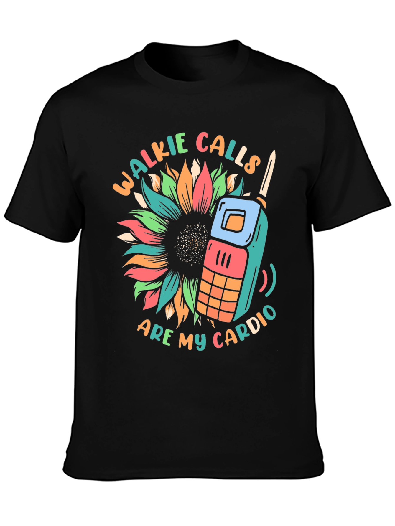 Walkie Calls Are My Cardio T-Shirt