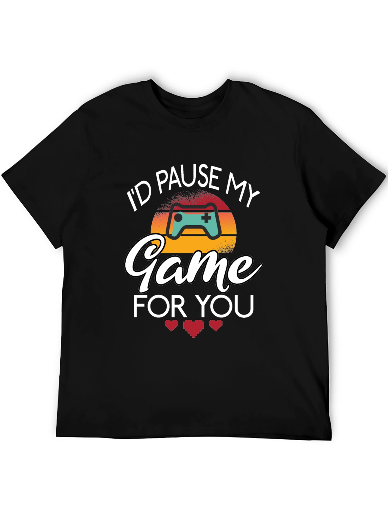 Id Pause My Game For You Black T-Shirt