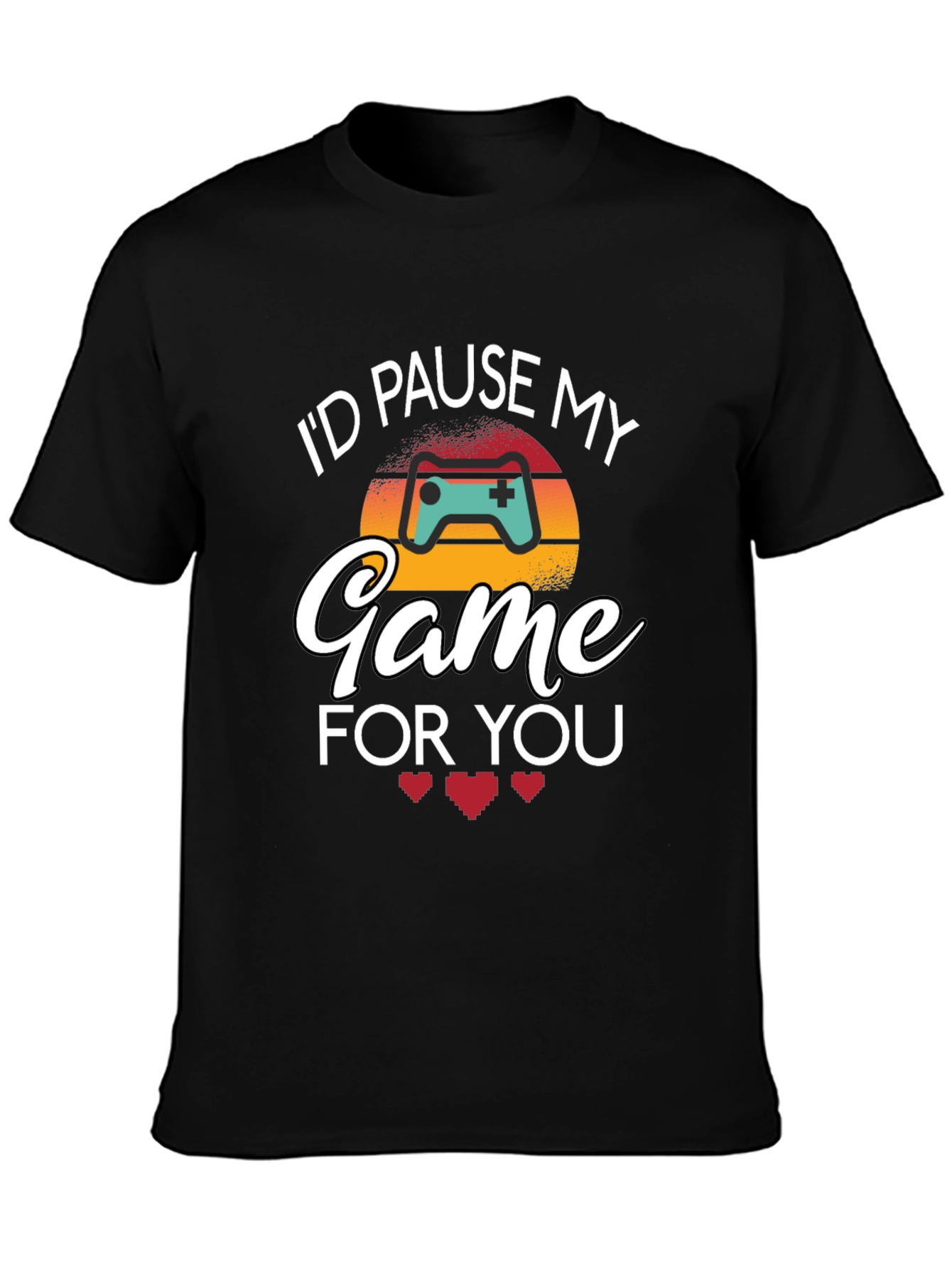 Id Pause My Game For You Black T-Shirt