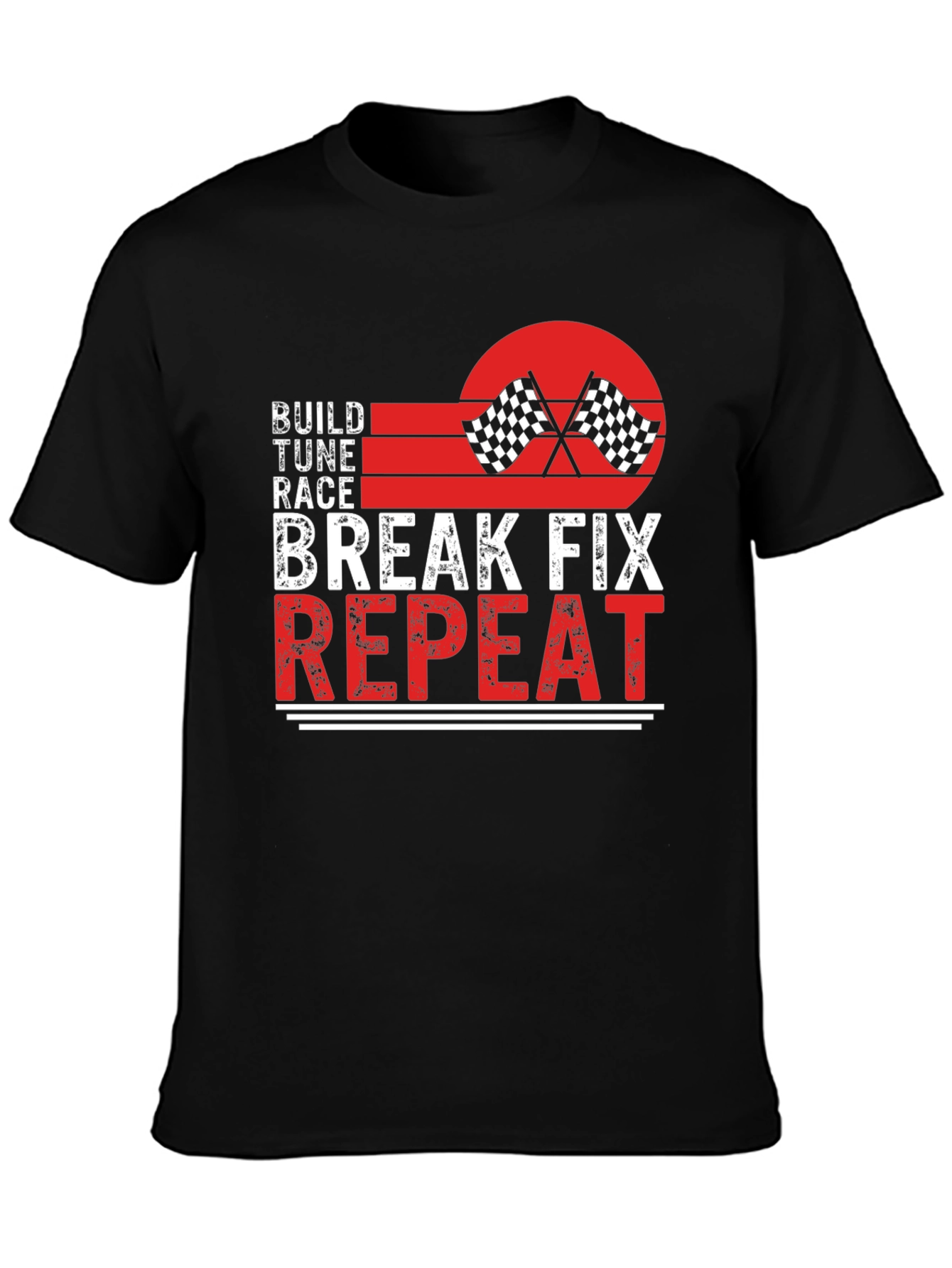Build Tune Race Break Fix Repeat Graphic Tee