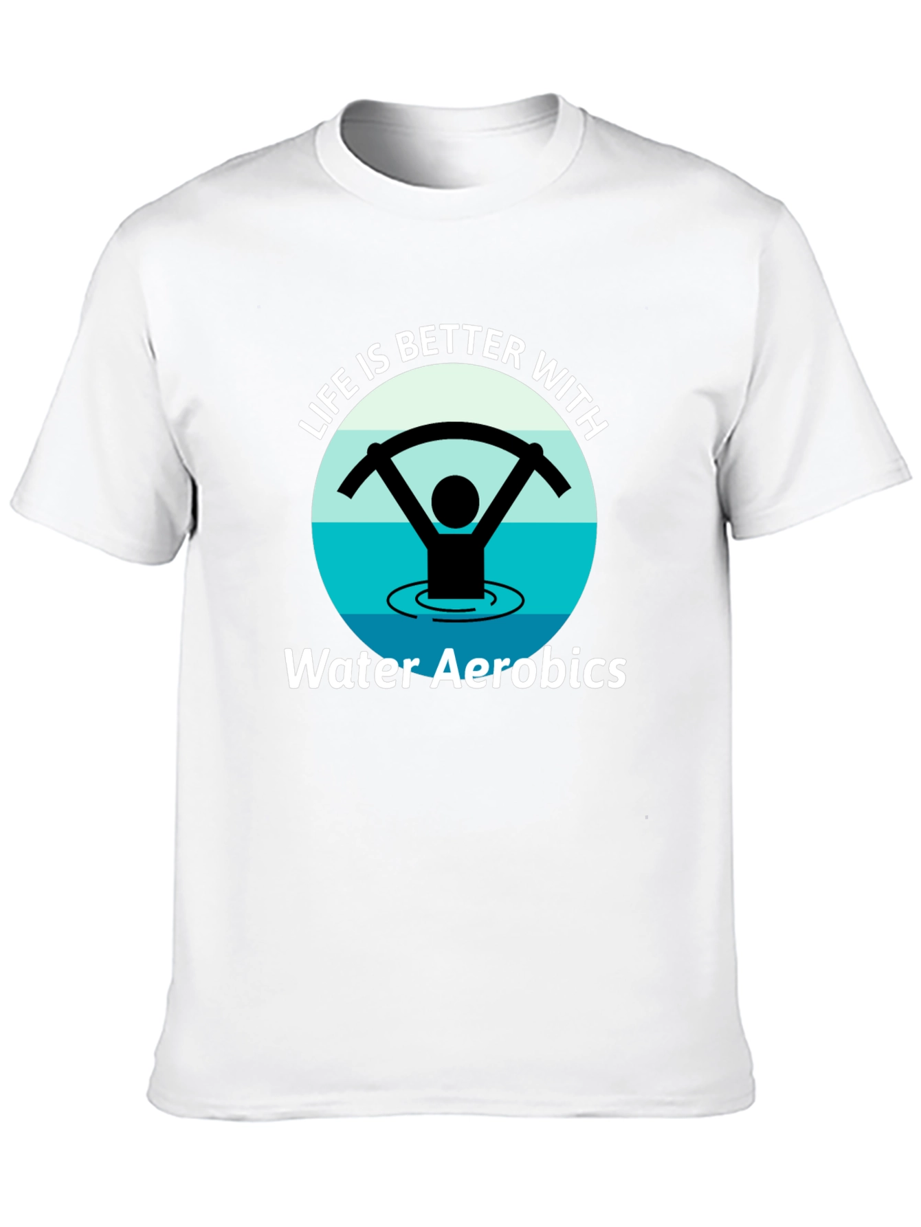 Life is Better with Water Aerobics Black T-Shirt