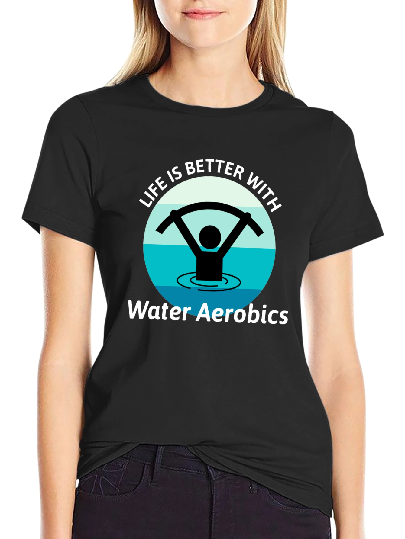 Life is Better with Water Aerobics Black T-Shirt