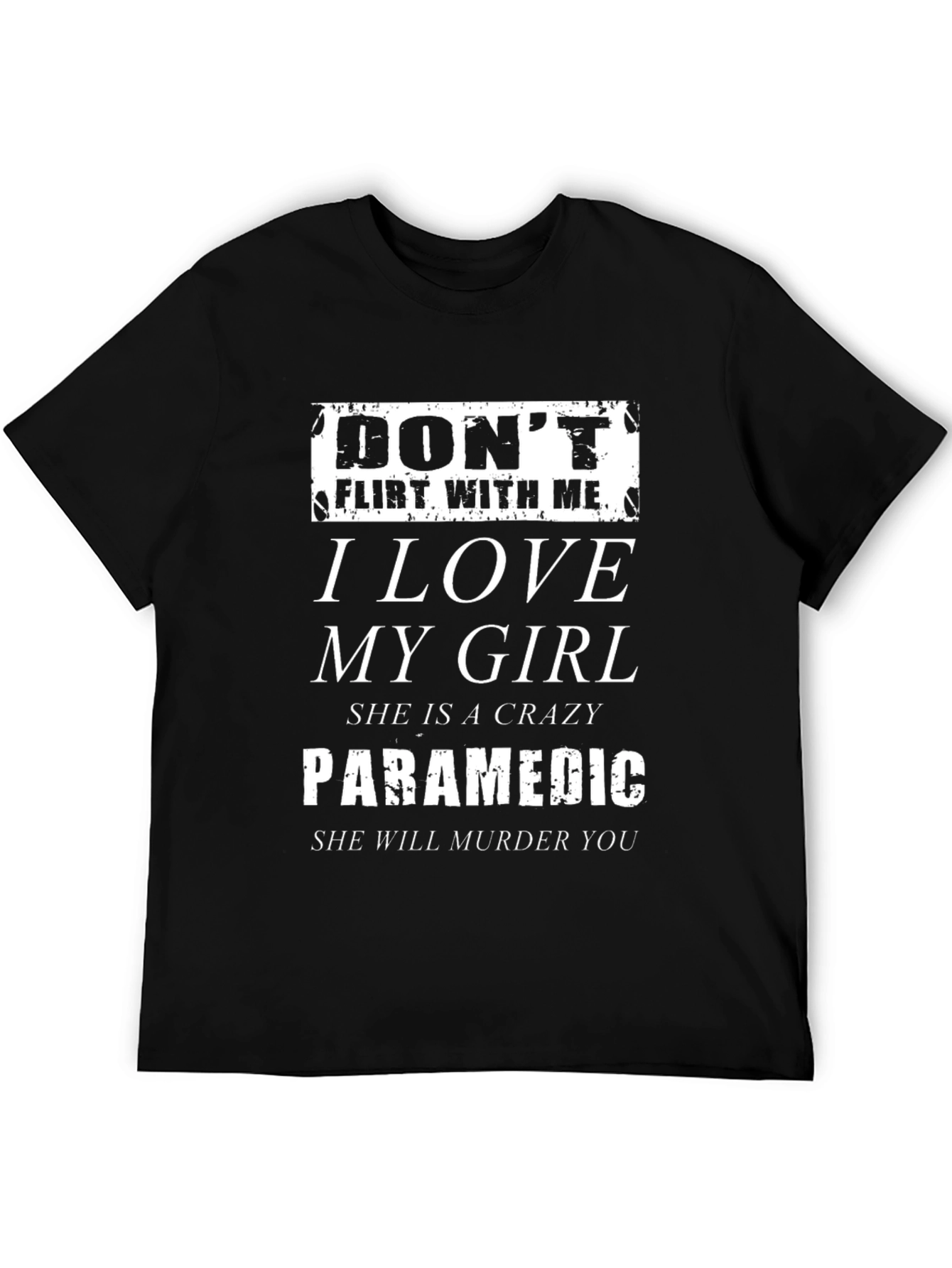 Dont Flirt With Me Paramedic Girl T-Shirt