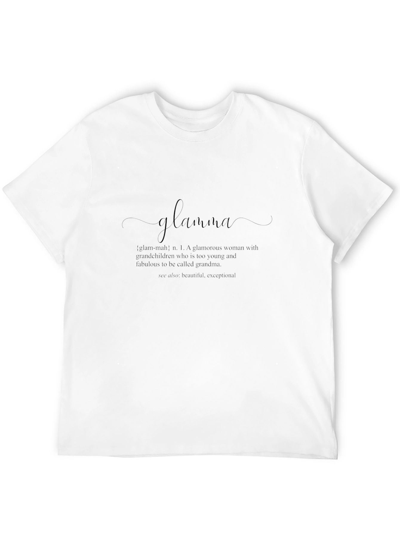Glamma Definition T-Shirt - Stylish Grandparent Tee