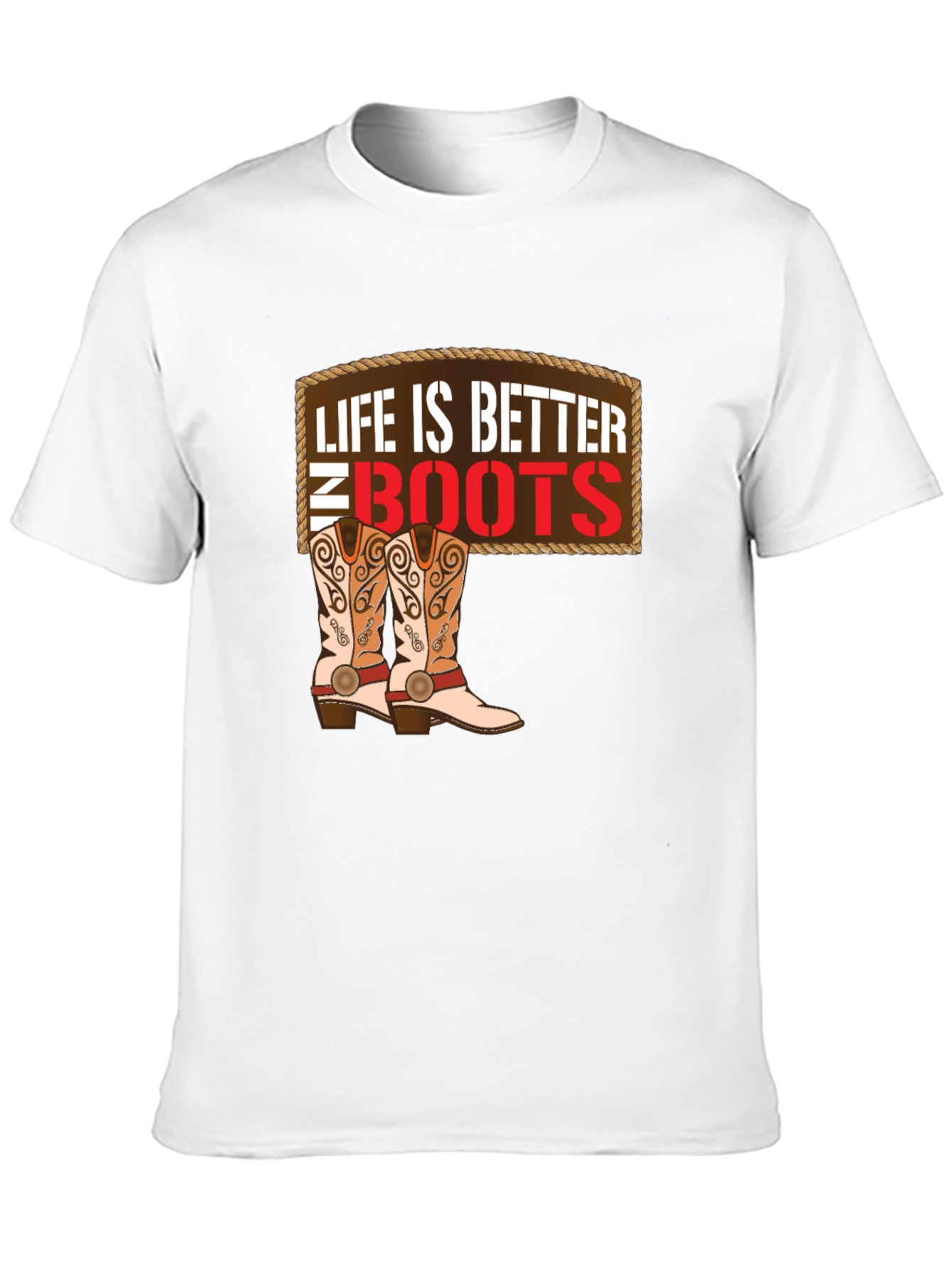 Life is Better in Boots T-Shirt - Cowboy Style