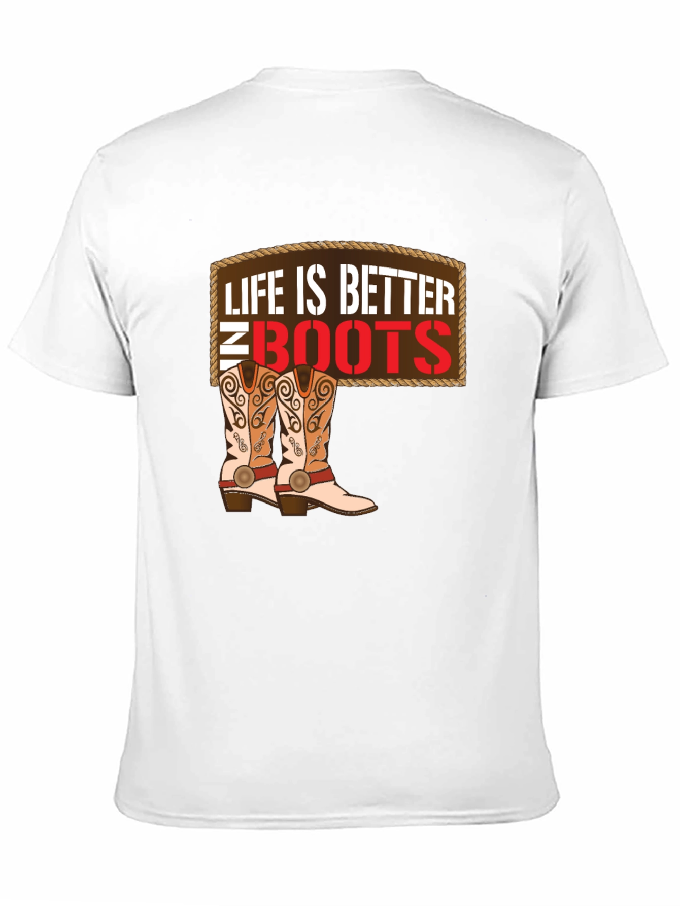 Life is Better in Boots T-Shirt - Cowboy Style