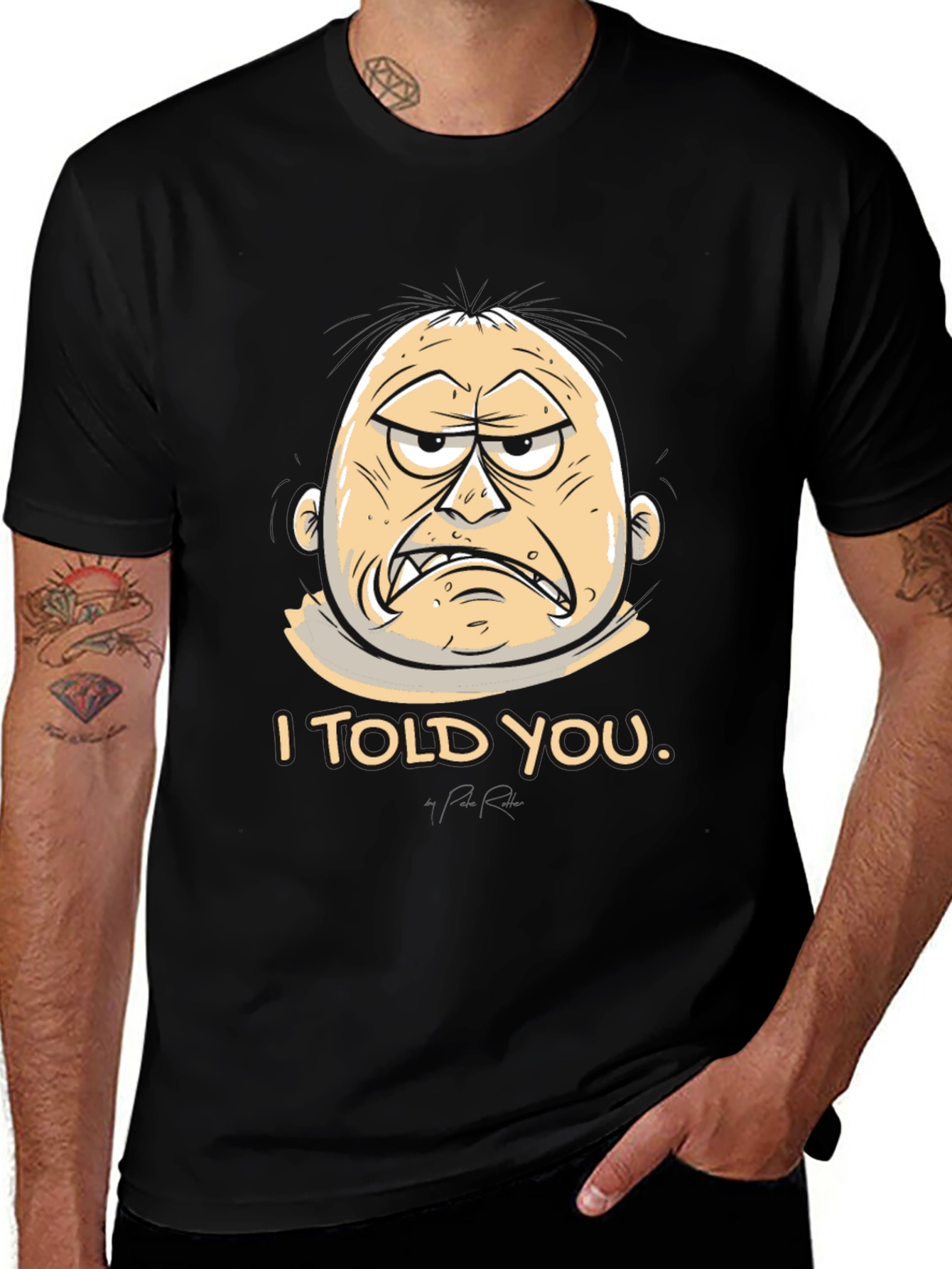 I Told You Graphic Tee - Funny Cartoon T-Shirt