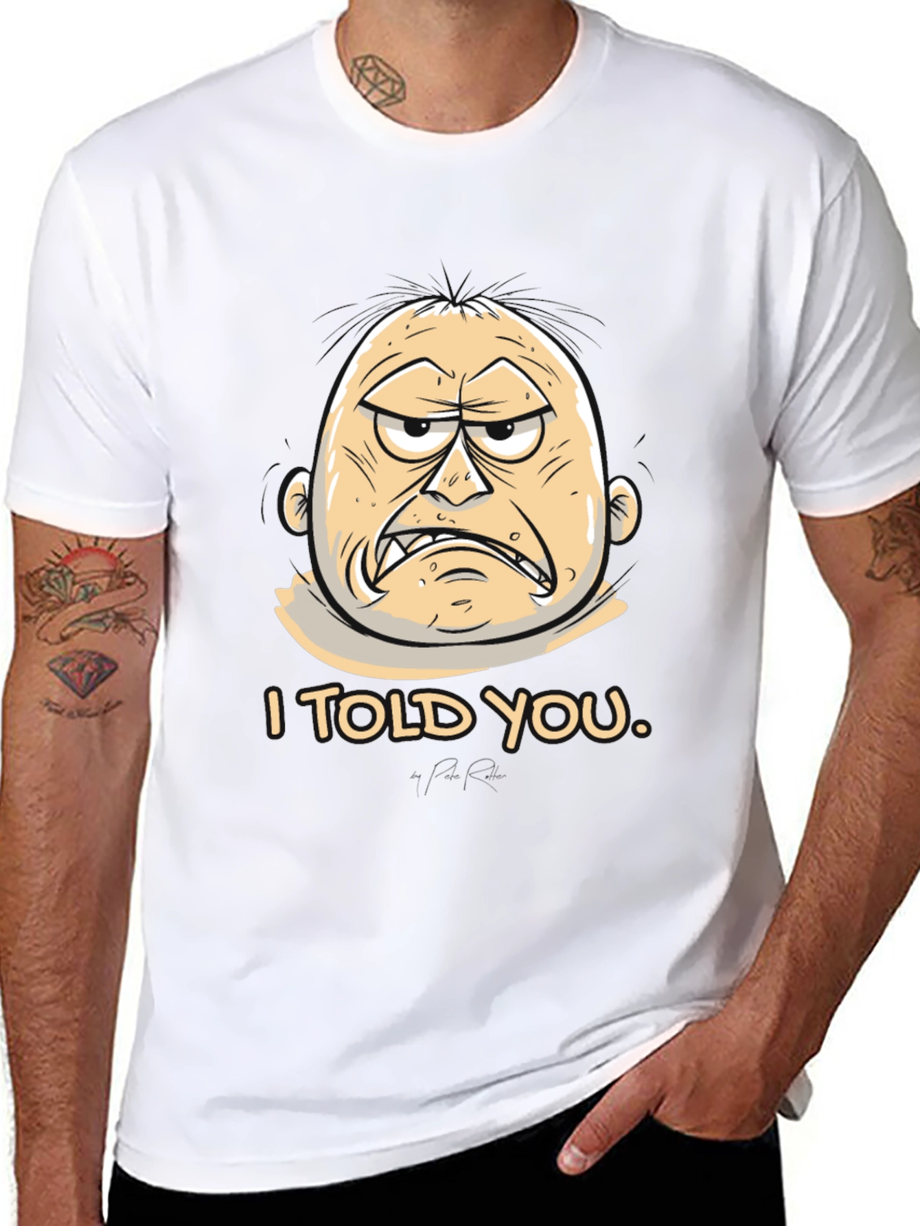 I Told You Graphic Tee - Funny Cartoon T-Shirt