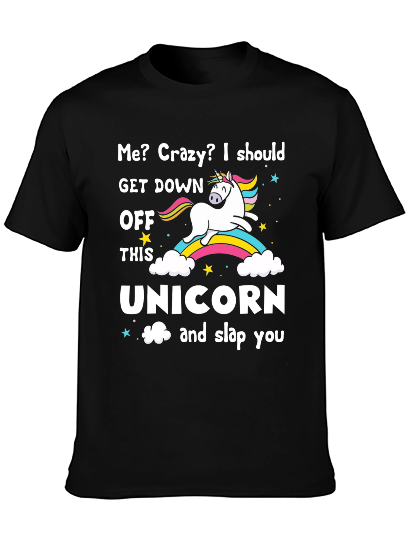 Crazy Unicorn Slap Funny Graphic T-Shirt
