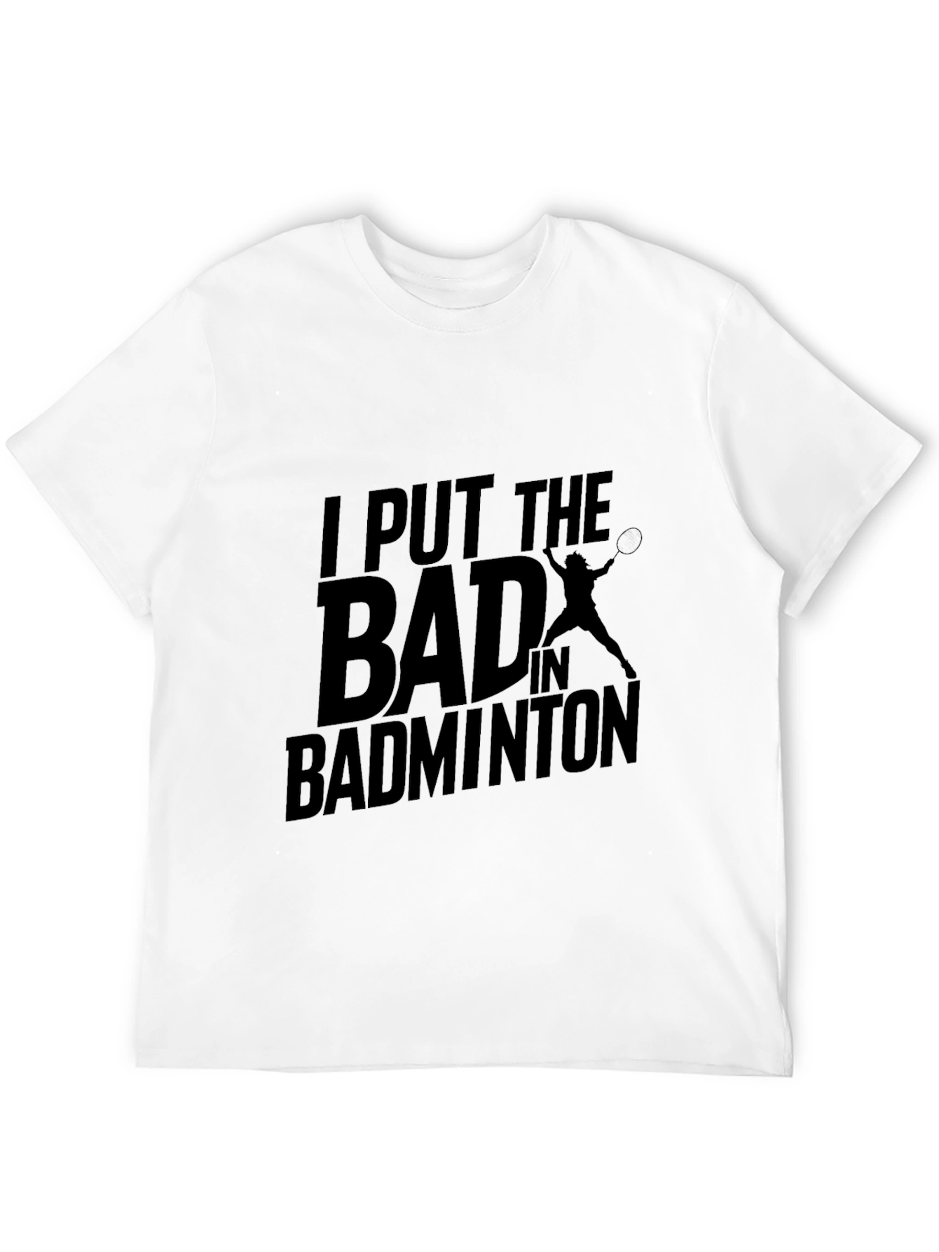 Badminton Graphic T-Shirt - Funny Sports Tee