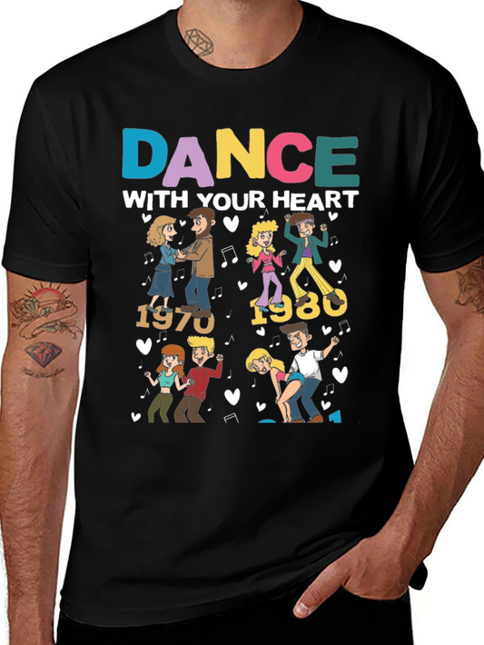 Dance With Your Heart 70s 80s Graphic Tee