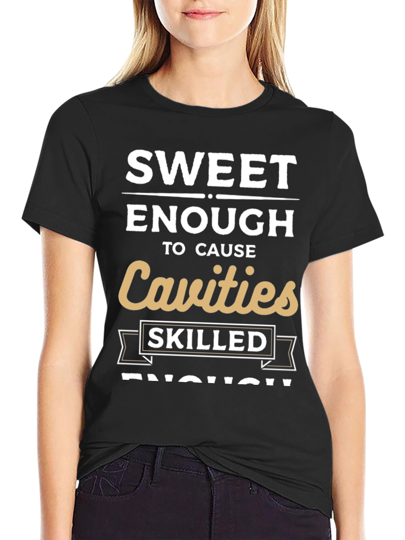 Sweet Enough to Cause Cavities T-Shirt