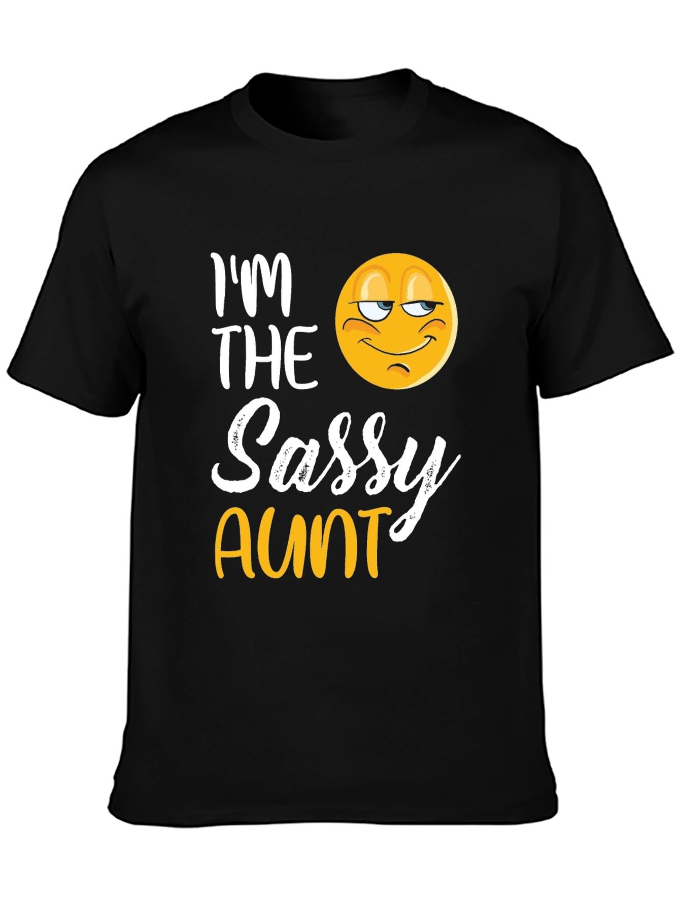 Im The Sassy Aunt T-Shirt Novelty Graphic Tee