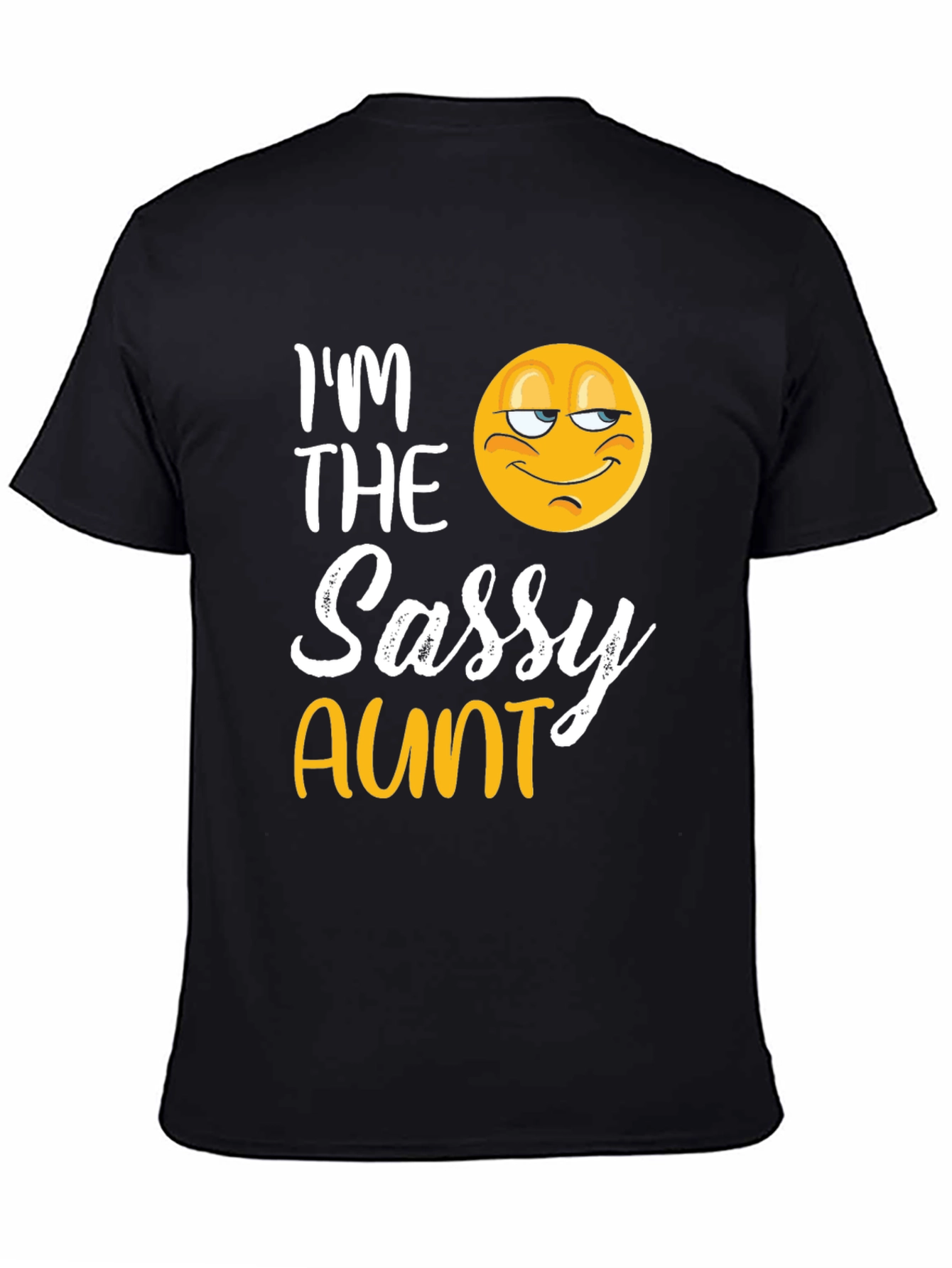 Im The Sassy Aunt T-Shirt Novelty Graphic Tee