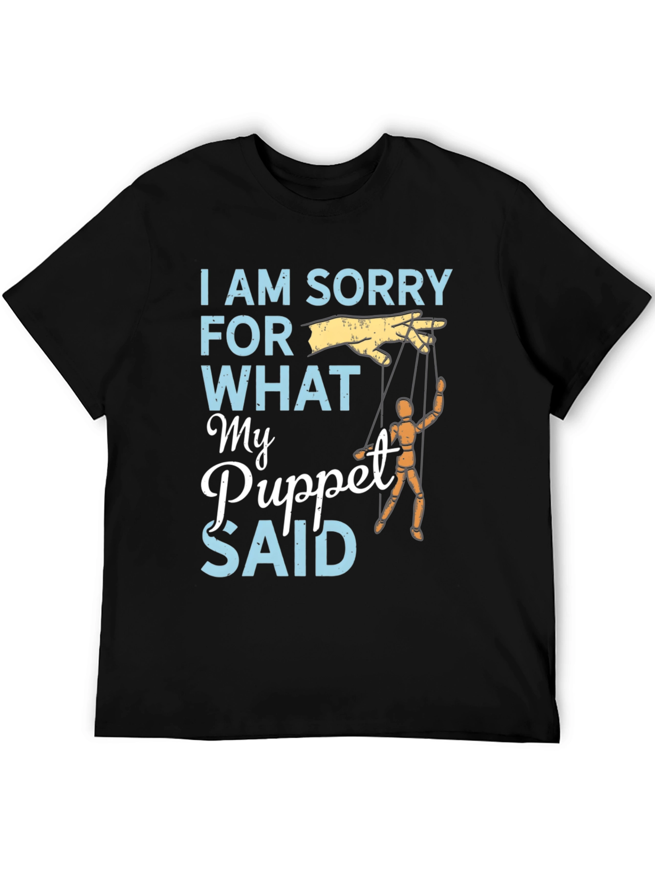 I Am Sorry Puppet T-Shirt