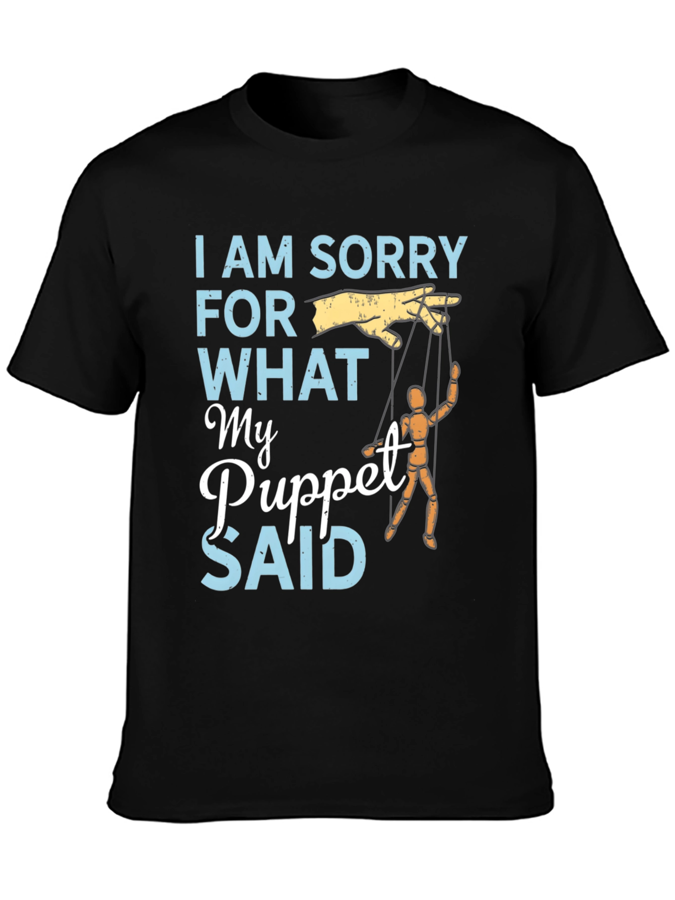 I Am Sorry Puppet T-Shirt