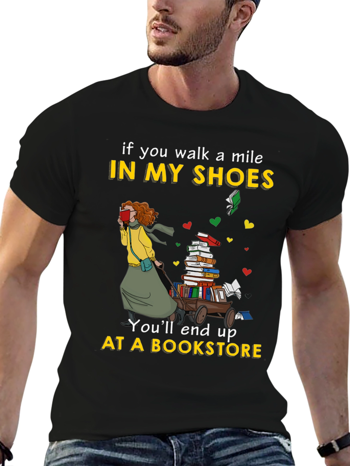 Book Lover T-Shirt - If You Walk a Mile...