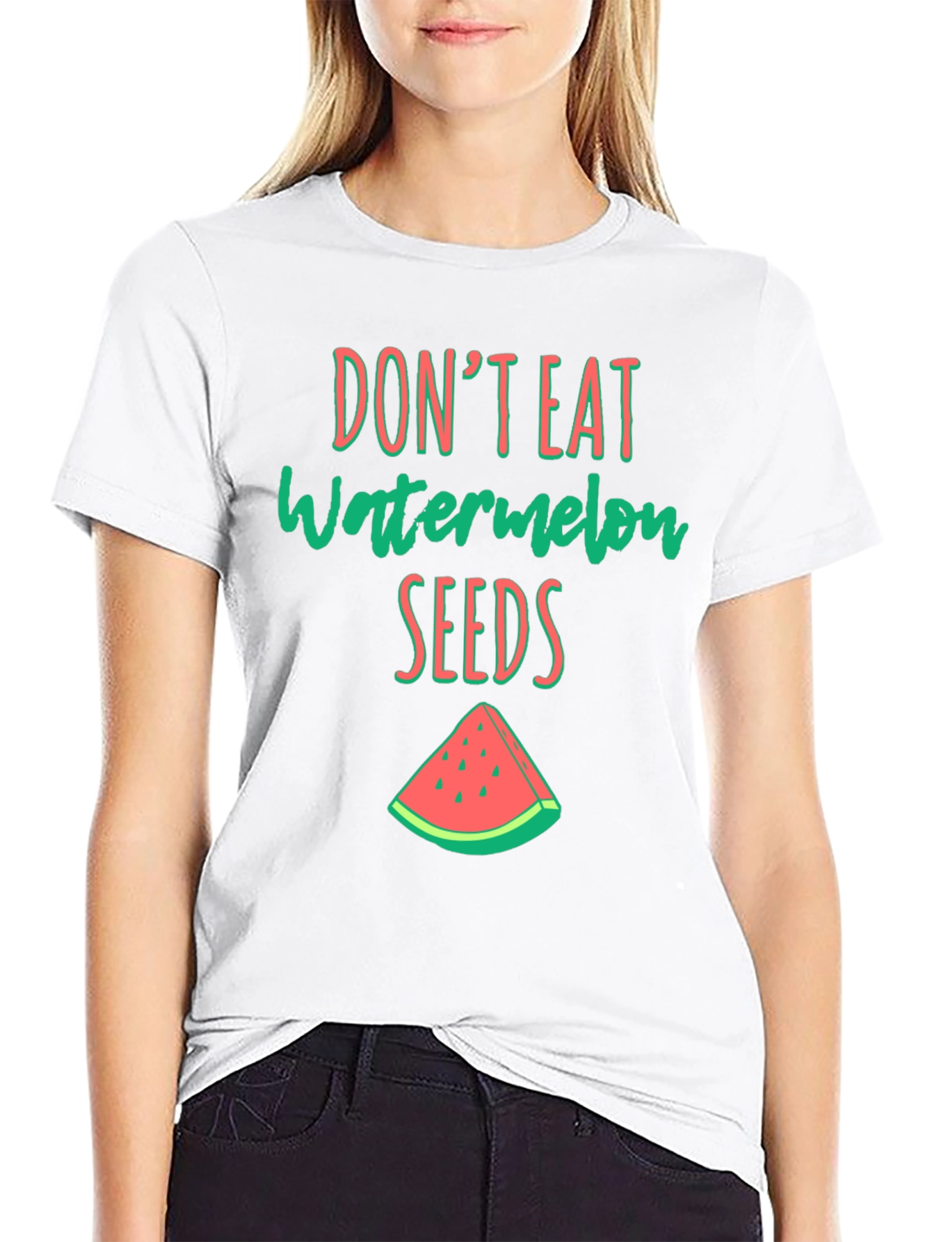 Dont Eat Watermelon Seeds Graphic Tee
