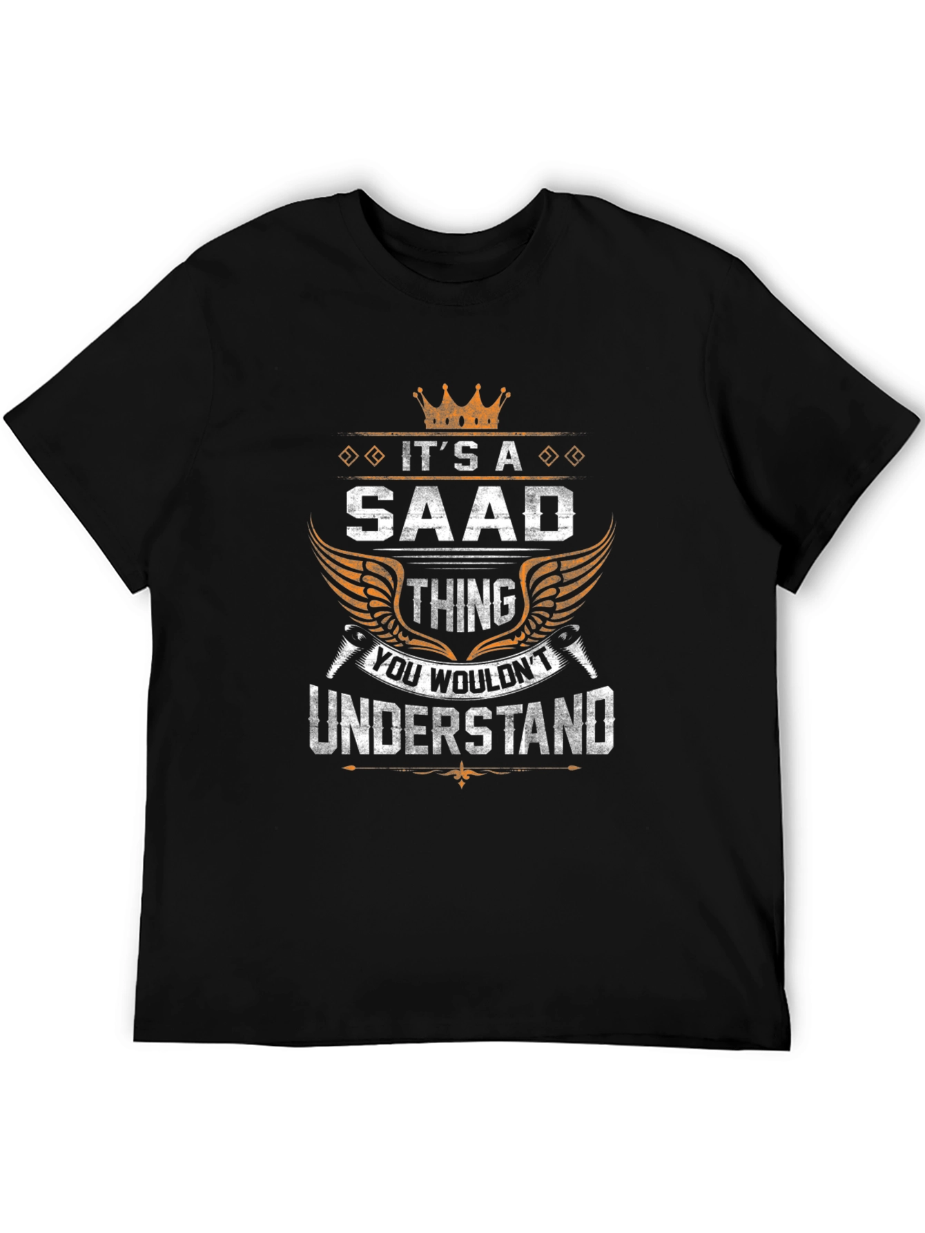 Its a SAAD Thing T-Shirt - Unique Name Tee