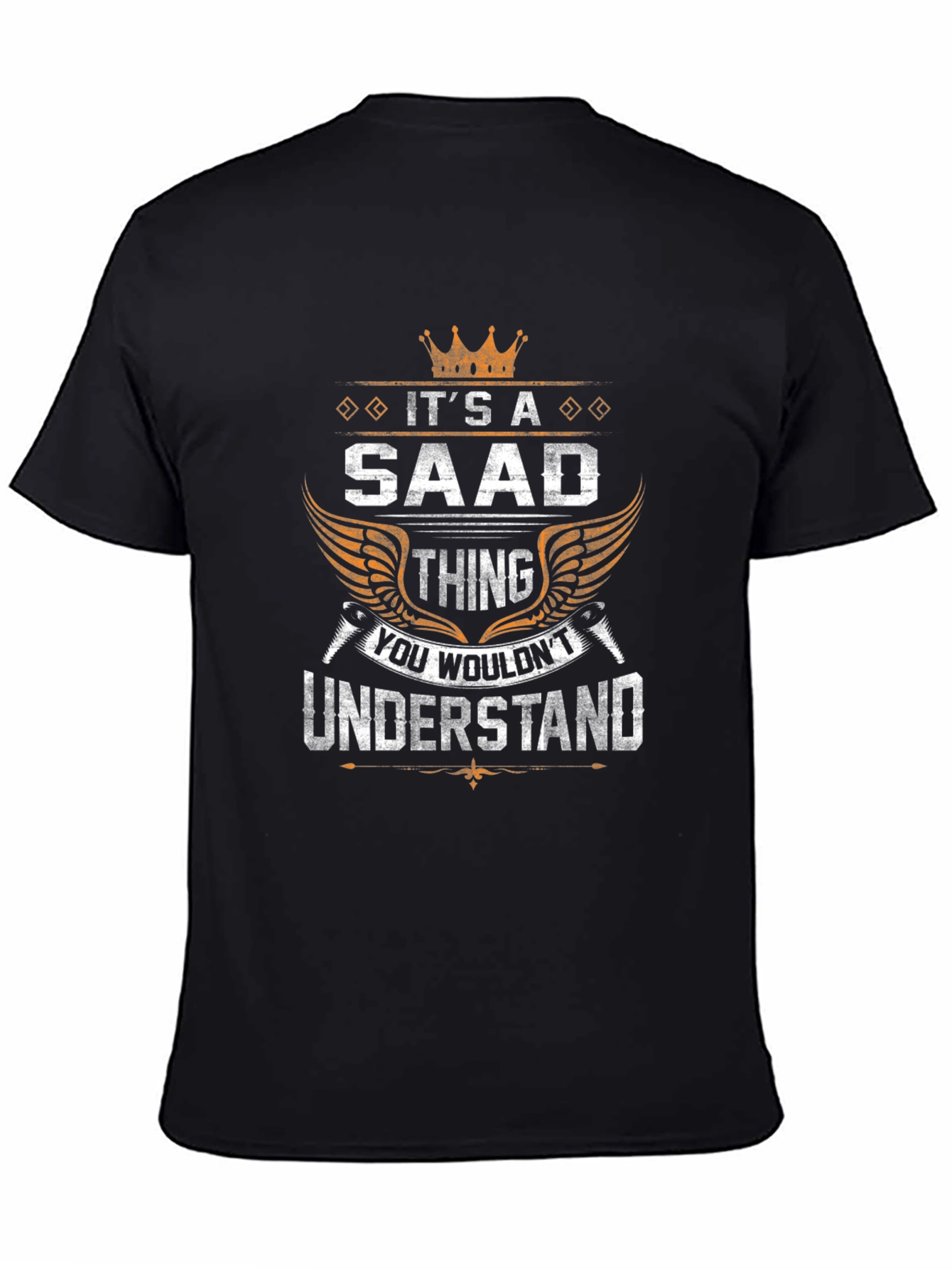 Its a SAAD Thing T-Shirt - Unique Name Tee