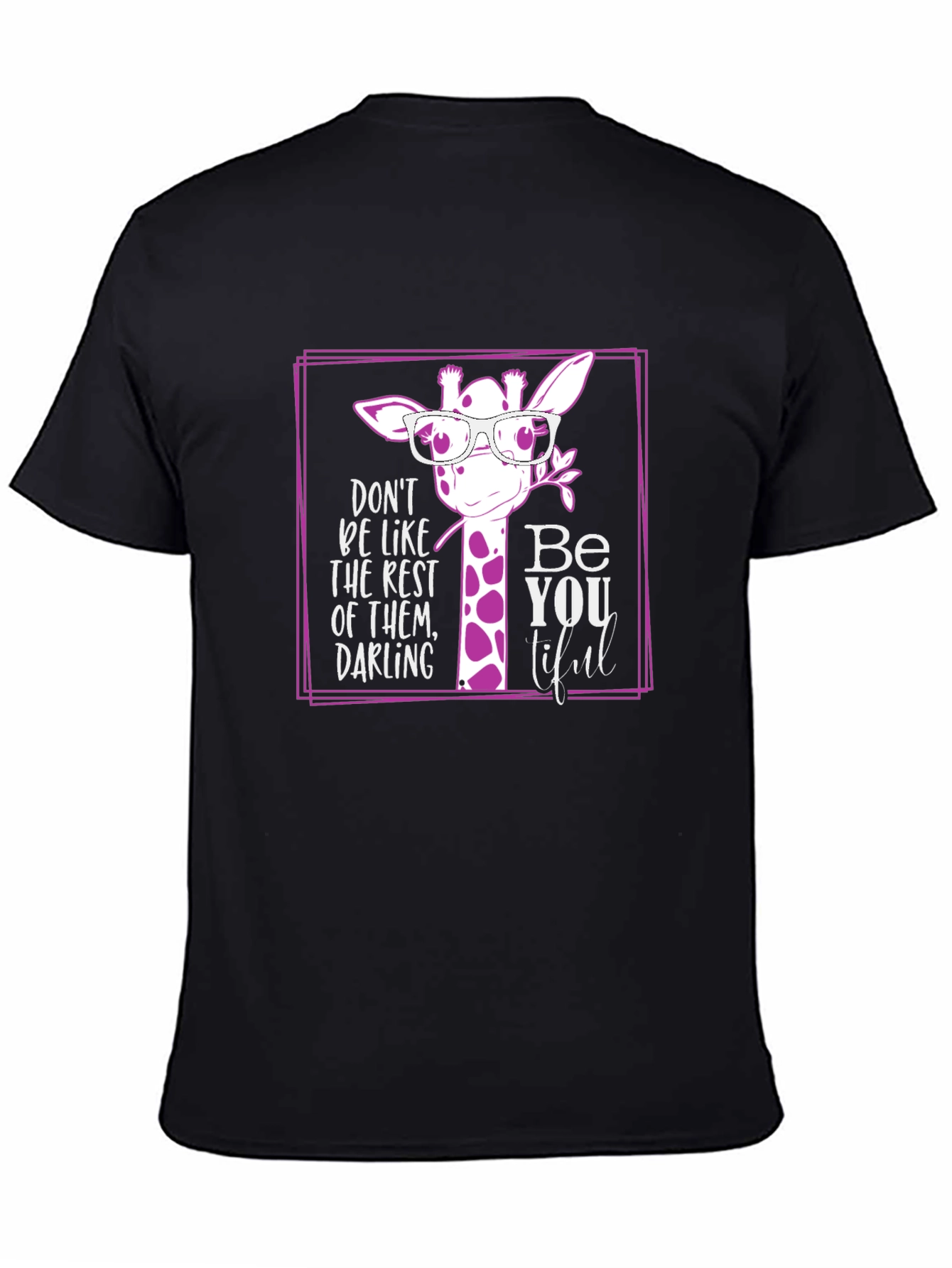 Be You Tiful Giraffe T-Shirt