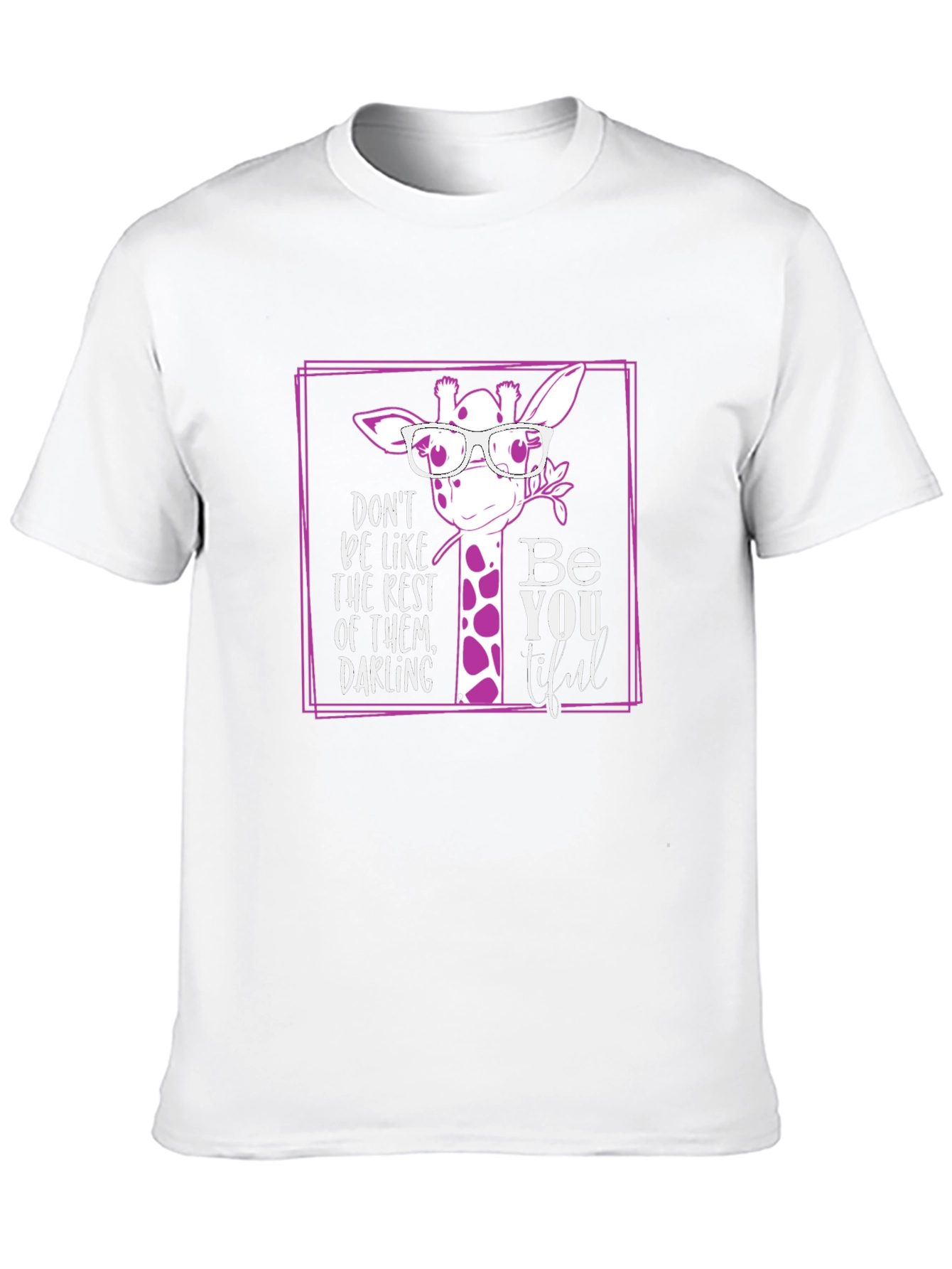 Be You Tiful Giraffe T-Shirt